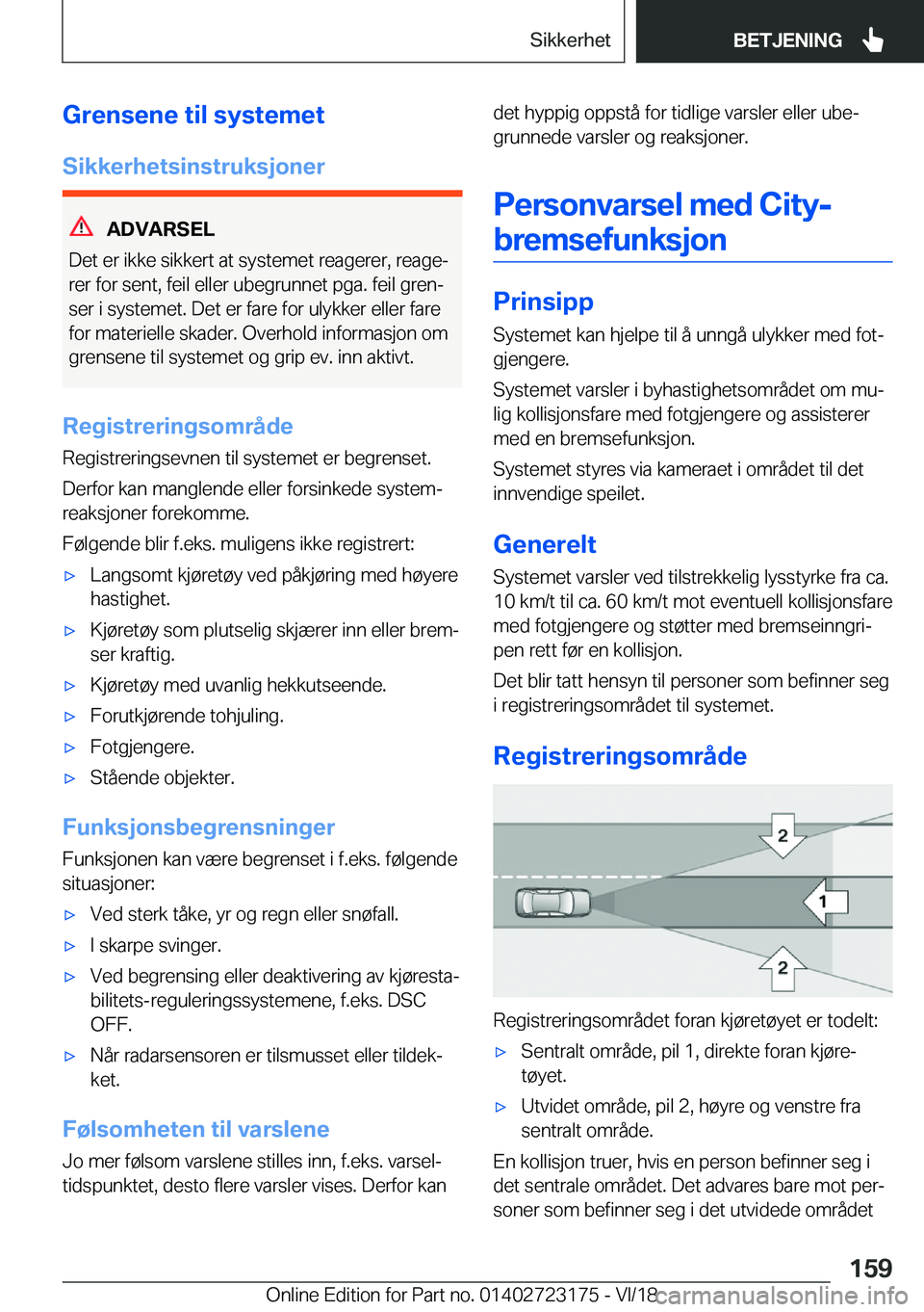 BMW 4 SERIES GRAN COUPE 2019  InstruksjonsbØker (in Norwegian) �G�r�e�n�s�e�n�e��t�i�l��s�y�s�t�e�m�e�t
�S�i�k�k�e�r�h�e�t�s�i�n�s�t�r�u�k�s�j�o�n�e�r
�A�D�V�A�R�S�E�L
�D�e�t��e�r��i�k�k�e��s�i�k�k�e�r�t��a�t��s�y�s�t�e�m�e�t��r�e�a�g�e�r�e�r�,��r�e�a�g�