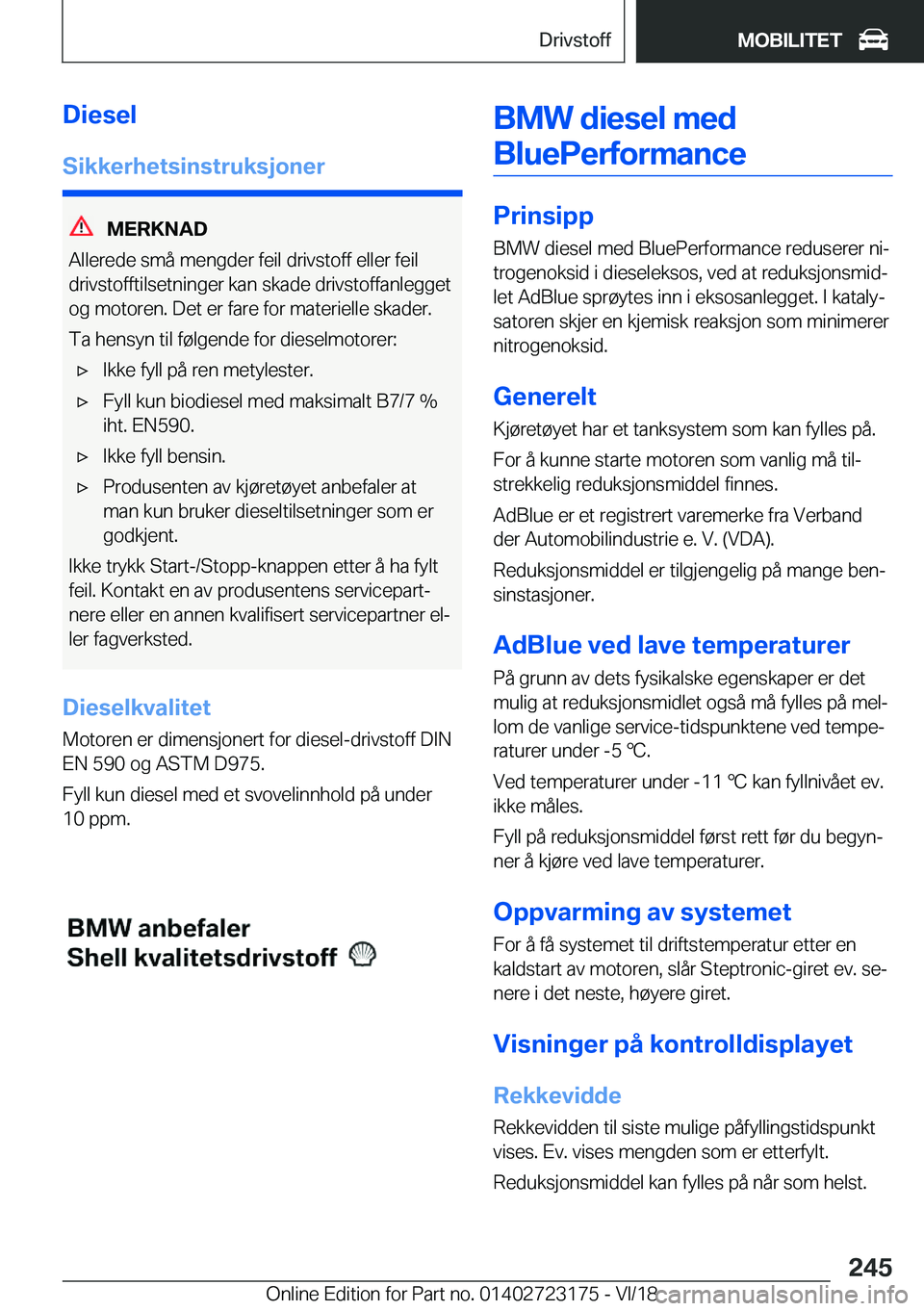 BMW 4 SERIES GRAN COUPE 2019  InstruksjonsbØker (in Norwegian) �D�i�e�s�e�l
�S�i�k�k�e�r�h�e�t�s�i�n�s�t�r�u�k�s�j�o�n�e�r
�M�E�R�K�N�A�D
�A�l�l�e�r�e�d�e��s�m�å��m�e�n�g�d�e�r��f�e�i�l��d�r�i�v�s�t�o�f�f��e�l�l�e�r��f�e�i�l �d�r�i�v�s�t�o�f�f�t�i�l�s�e�t�