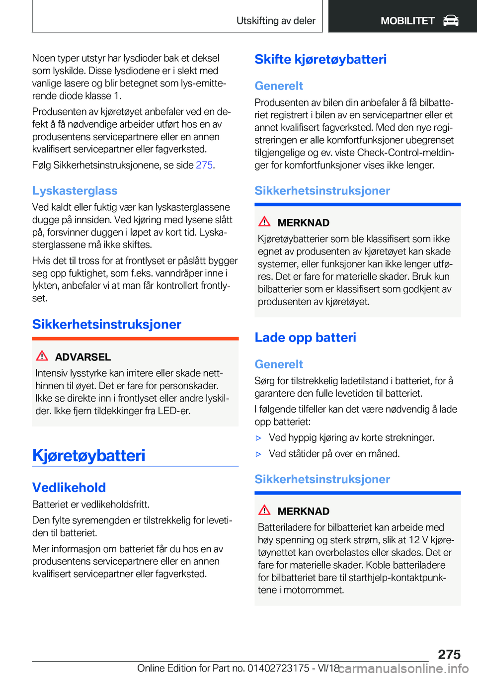 BMW 4 SERIES GRAN COUPE 2019  InstruksjonsbØker (in Norwegian) �N�o�e�n��t�y�p�e�r��u�t�s�t�y�r��h�a�r��l�y�s�d�i�o�d�e�r��b�a�k��e�t��d�e�k�s�e�l
�s�o�m��l�y�s�k�i�l�d�e�.��D�i�s�s�e��l�y�s�d�i�o�d�e�n�e��e�r��i��s�l�e�k�t��m�e�d
�v�a�n�l�i�g�e��l