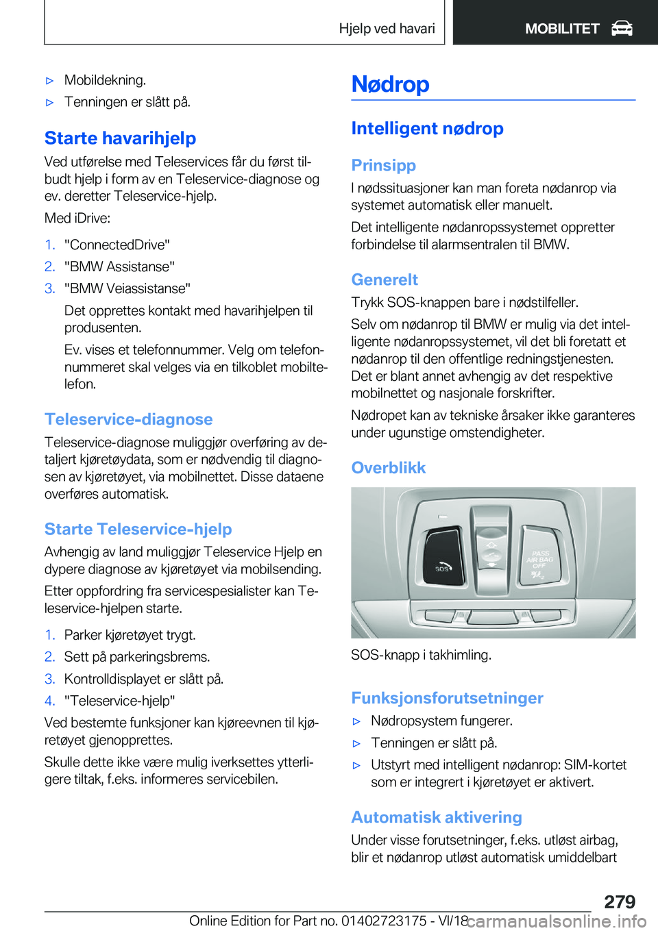 BMW 4 SERIES GRAN COUPE 2019  InstruksjonsbØker (in Norwegian) x�M�o�b�i�l�d�e�k�n�i�n�g�.x�T�e�n�n�i�n�g�e�n��e�r��s�l�å�t�t��p�å�.
�S�t�a�r�t�e��h�a�v�a�r�i�h�j�e�l�p�V�e�d��u�t�f�