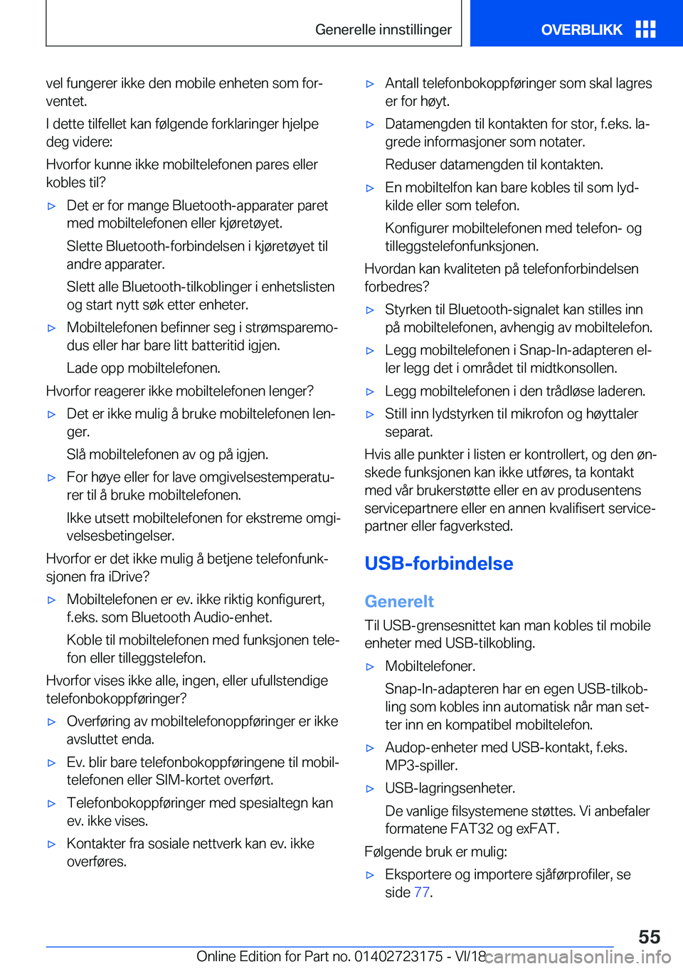 BMW 4 SERIES GRAN COUPE 2019  InstruksjonsbØker (in Norwegian) �v�e�l��f�u�n�g�e�r�e�r��i�k�k�e��d�e�n��m�o�b�i�l�e��e�n�h�e�t�e�n��s�o�m��f�o�rj�v�e�n�t�e�t�.
�I��d�e�t�t�e��t�i�l�f�e�l�l�e�t��k�a�n��f�