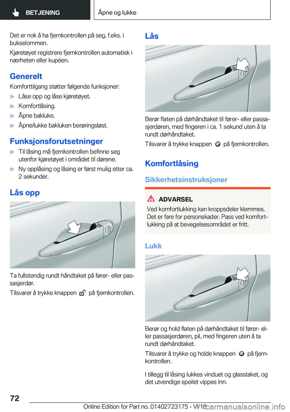 BMW 4 SERIES GRAN COUPE 2019  InstruksjonsbØker (in Norwegian) �D�e�t��e�r��n�o�k��å��h�a��f�j�e�r�n�k�o�n�t�r�o�l�l�e�n��p�å��s�e�g�,��f�.�e�k�s�.��i�b�u�k�s�e�l�o�m�m�e�n�.
�K�j�
