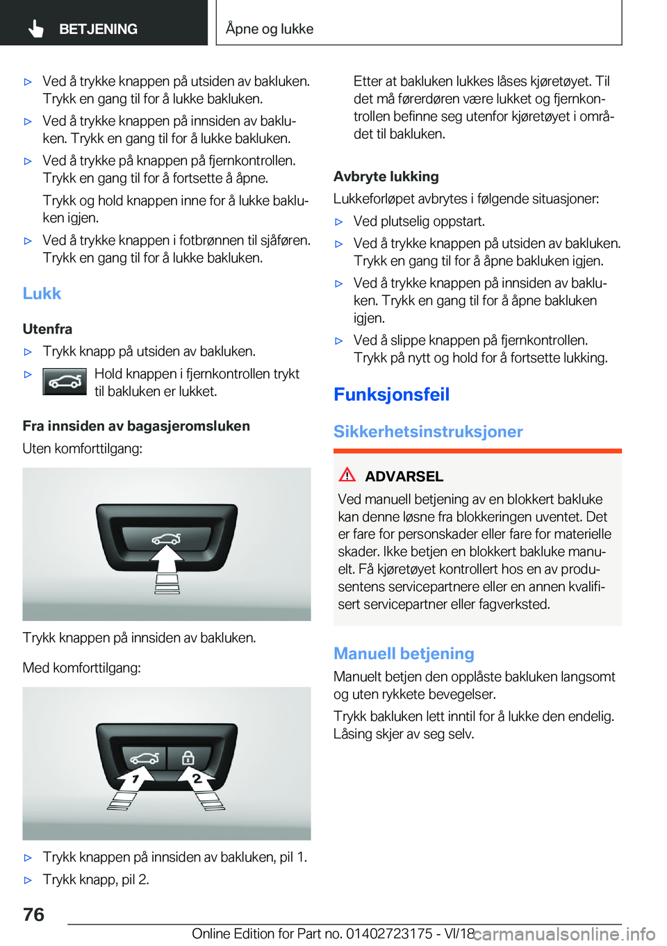BMW 4 SERIES GRAN COUPE 2019  InstruksjonsbØker (in Norwegian) x�V�e�d��å��t�r�y�k�k�e��k�n�a�p�p�e�n��p�å��u�t�s�i�d�e�n��a�v��b�a�k�l�u�k�e�n�.
�T�r�y�k�k��e�n��g�a�n�g��t�i�l��f�o�r��å��l�u�k�k�e��b�a�k�l�u�k�e�n�.x�V�e�d��å��t�r�y�k�k�e�