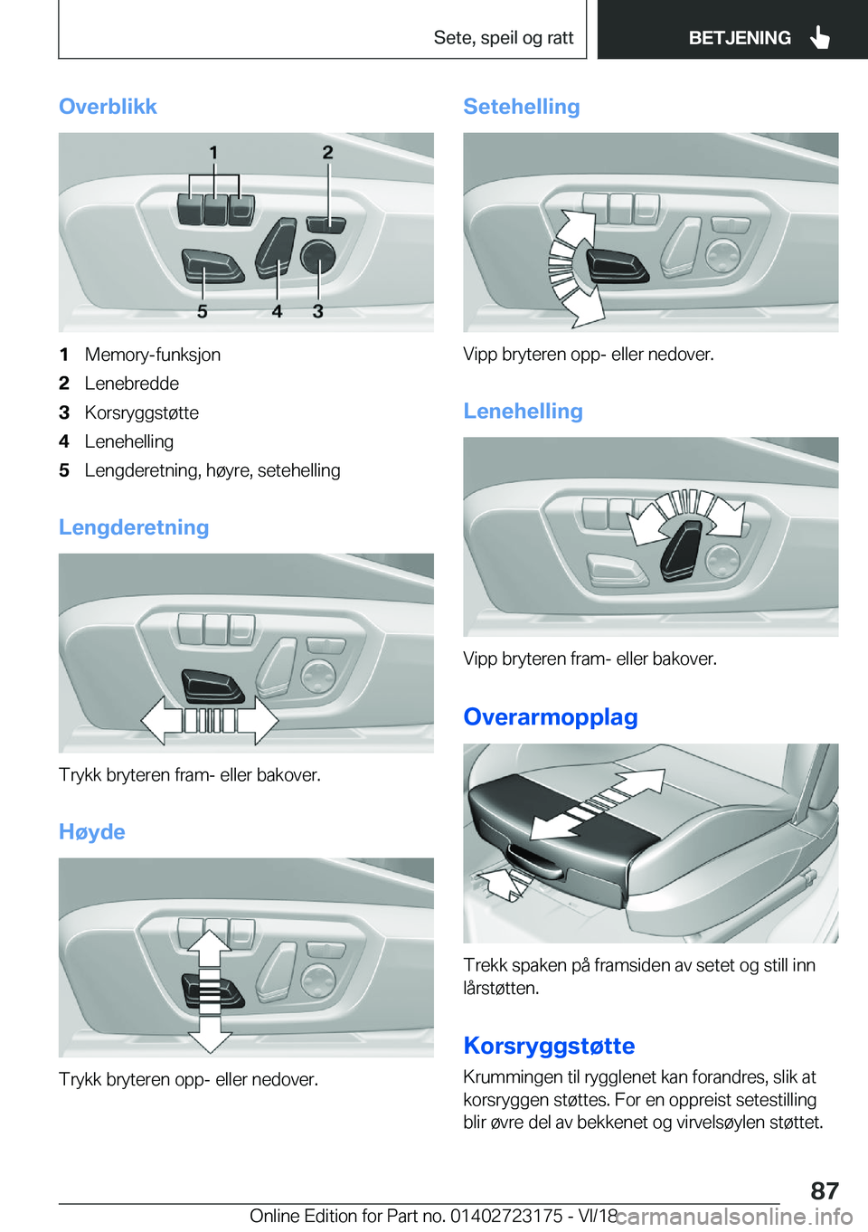 BMW 4 SERIES GRAN COUPE 2019  InstruksjonsbØker (in Norwegian) �O�v�e�r�b�l�i�k�k�1�M�e�m�o�r�y�-�f�u�n�k�s�j�o�n�2�L�e�n�e�b�r�e�d�d�e�3�K�o�r�s�r�y�g�g�s�t�