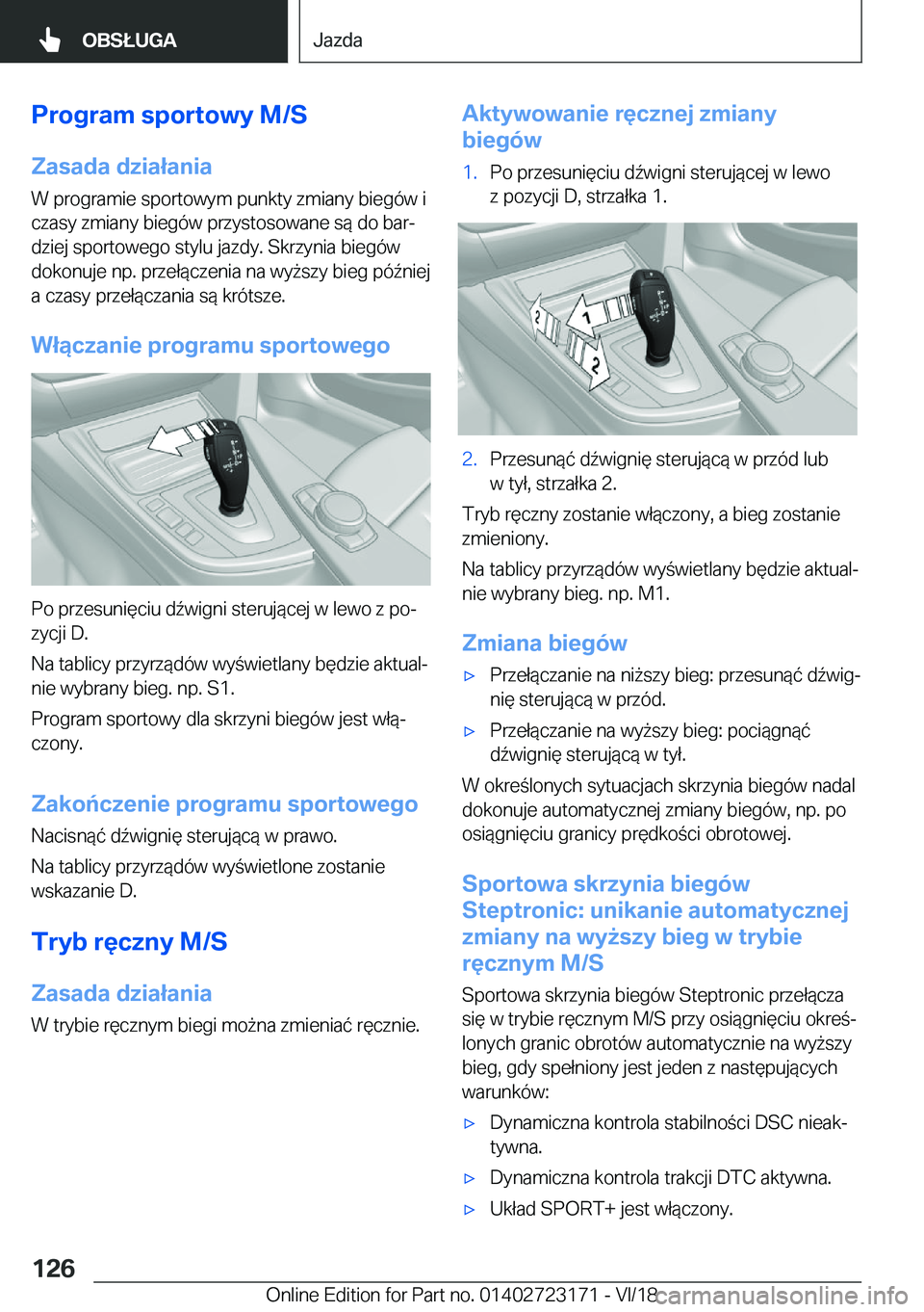 BMW 4 SERIES GRAN COUPE 2019  Instrukcja obsługi (in Polish) �P�r�o�g�r�a�m��s�p�o�r�t�o�w�y��M�/�S
�Z�a�s�a�d�a��d�z�i�a�ł�a�n�i�a �W��p�r�o�g�r�a�m�i�e��s�p�o�r�t�o�w�y�m��p�u�n�k�t�y��z�m�i�a�n�y��b�i�e�g�