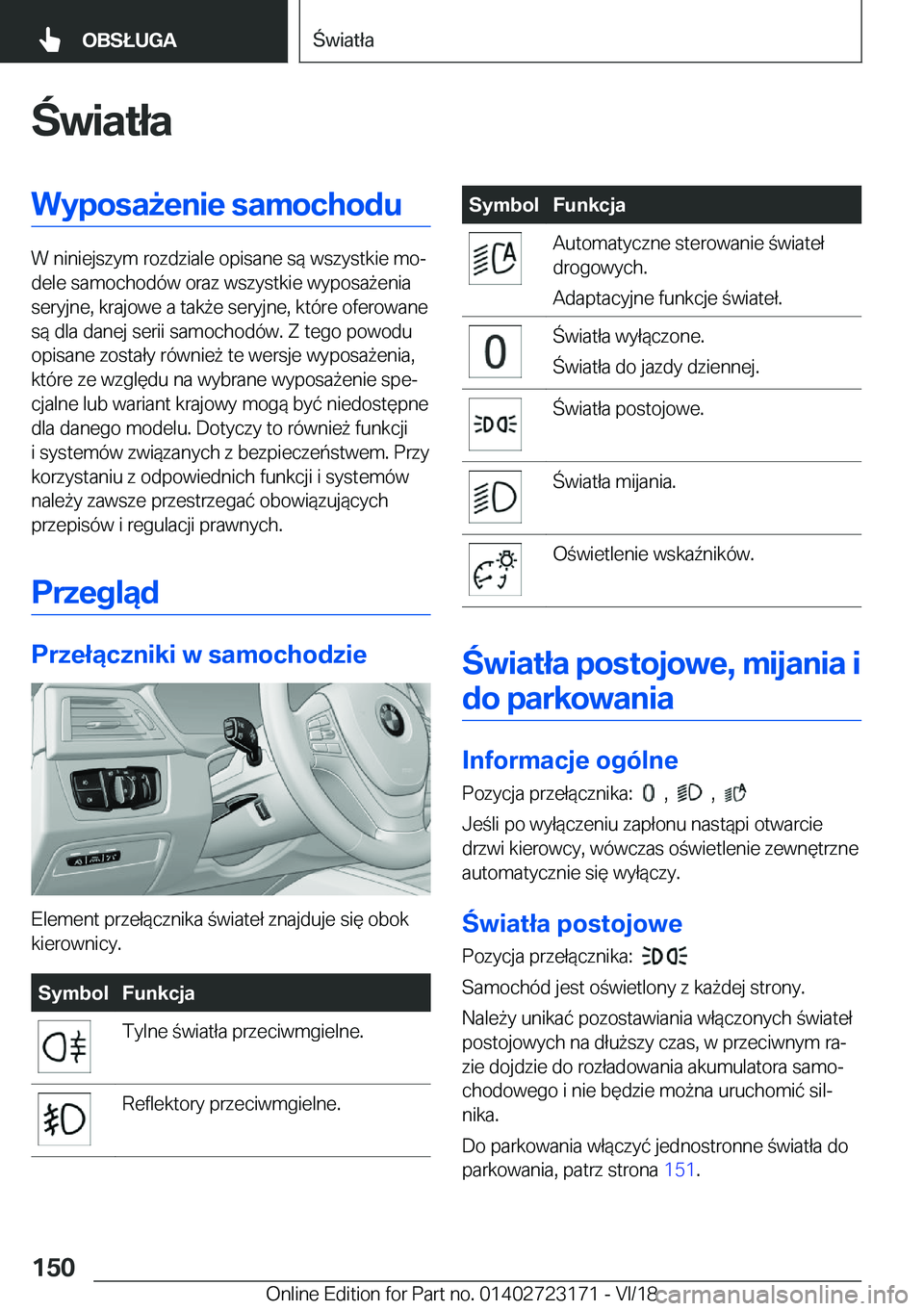 BMW 4 SERIES GRAN COUPE 2019  Instrukcja obsługi (in Polish) �w�i�a�t�ł�a�W�y�p�o�s�a9�e�n�i�e��s�a�m�o�c�h�o�d�u
�W��n�i�n�i�e�j�s�z�y�m��r�o�z�d�z�i�a�l�e��o�p�i�s�a�n�e��s�