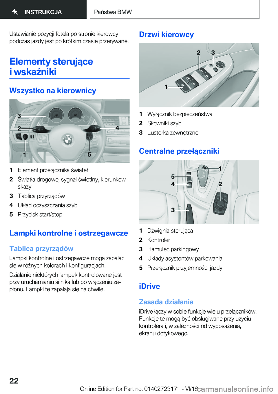 BMW 4 SERIES GRAN COUPE 2019  Instrukcja obsługi (in Polish) �U�s�t�a�w�i�a�n�i�e��p�o�z�y�c�j�i��f�o�t�e�l�a��p�o��s�t�r�o�n�i�e��k�i�e�r�o�w�c�y
�p�o�d�c�z�a�s��j�a�z�d�y��j�e�s�t��p�o��k�r�