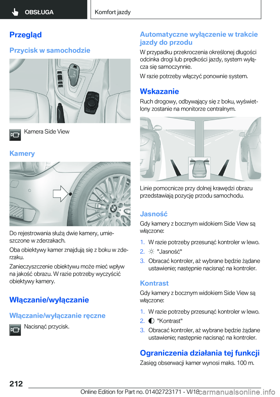BMW 4 SERIES GRAN COUPE 2019  Instrukcja obsługi (in Polish) �P�r�z�e�g�l�ą�d�P�r�z�y�c�i�s�k��w��s�a�m�o�c�h�o�d�z�i�e
�K�a�m�e�r�a��S�i�d�e��V�i�e�w
�K�a�m�e�r�y
�D�o��r�e�j�e�s�t�r�o�w�a�n�i�a��s�ł�u9�