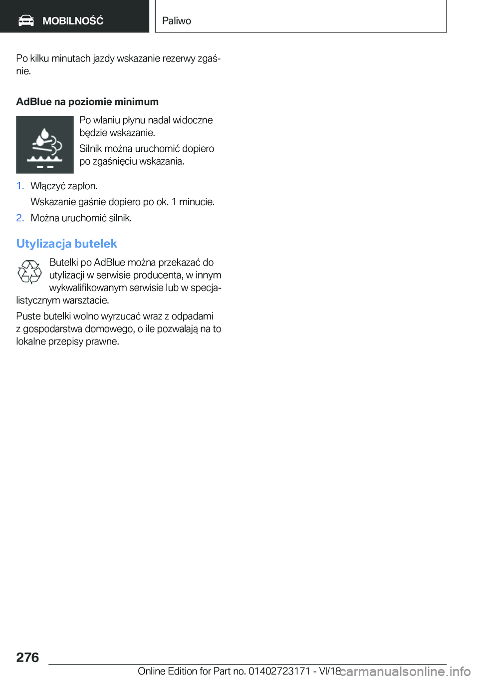 BMW 4 SERIES GRAN COUPE 2019  Instrukcja obsługi (in Polish) �P�o��k�i�l�k�u��m�i�n�u�t�a�c�h��j�a�z�d�y��w�s�k�a�z�a�n�i�e��r�e�z�e�r�w�y��z�g�aj
�n�i�e�.
�A�d�B�l�u�e��n�a��p�o�z�i�o�m�i�e��m�i�n�i�m�u�m �P�o��w�l�a�n�i�u��p�ł�y�n�u��n�a�d�a�l