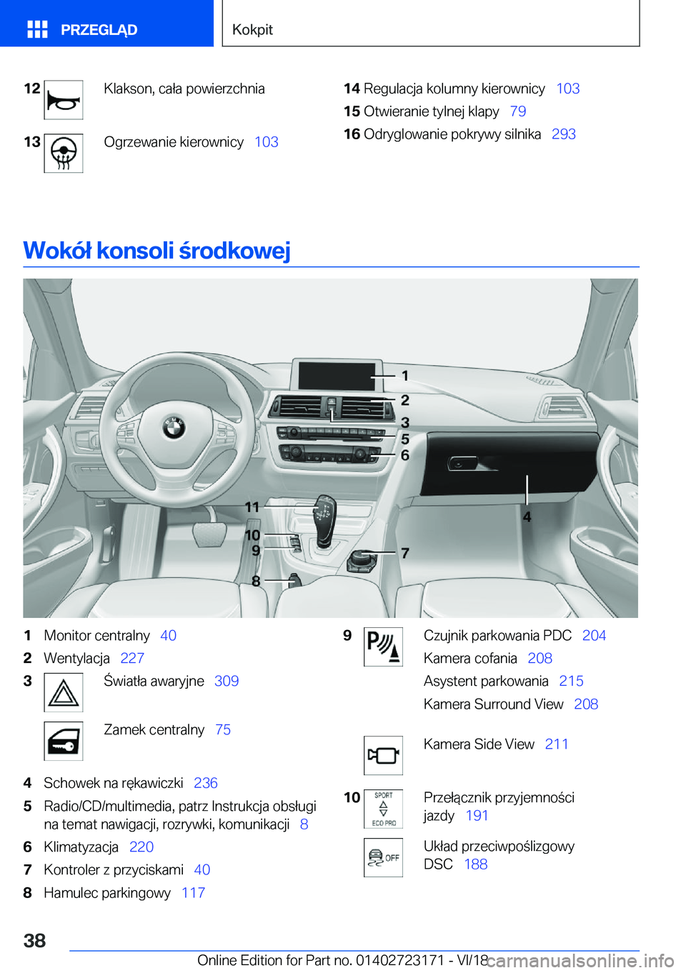 BMW 4 SERIES GRAN COUPE 2019  Instrukcja obsługi (in Polish) �1�2�K�l�a�k�s�o�n�,��c�a�ł�a��p�o�w�i�e�r�z�c�h�n�i�a�1�3�O�g�r�z�e�w�a�n�i�e��k�i�e�r�o�w�n�i�c�y\_�1�0�3�1�4�R�e�g�u�l�a�c�j�a��k�o�l�u�m�n�y��k�i�e�r�o�w�n�i�c�y\_ �1�0�3�1�5�O�t�w�i�e�r