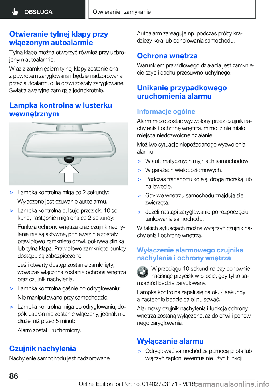 BMW 4 SERIES GRAN COUPE 2019  Instrukcja obsługi (in Polish) �O�t�w�i�e�r�a�n�i�e��t�y�l�n�e�j��k�l�a�p�y��p�r�z�y
�w�ł�ą�c�z�o�n�y�m��a�u�t�o�a�l�a�r�m�i�e
�T�y�l�n�