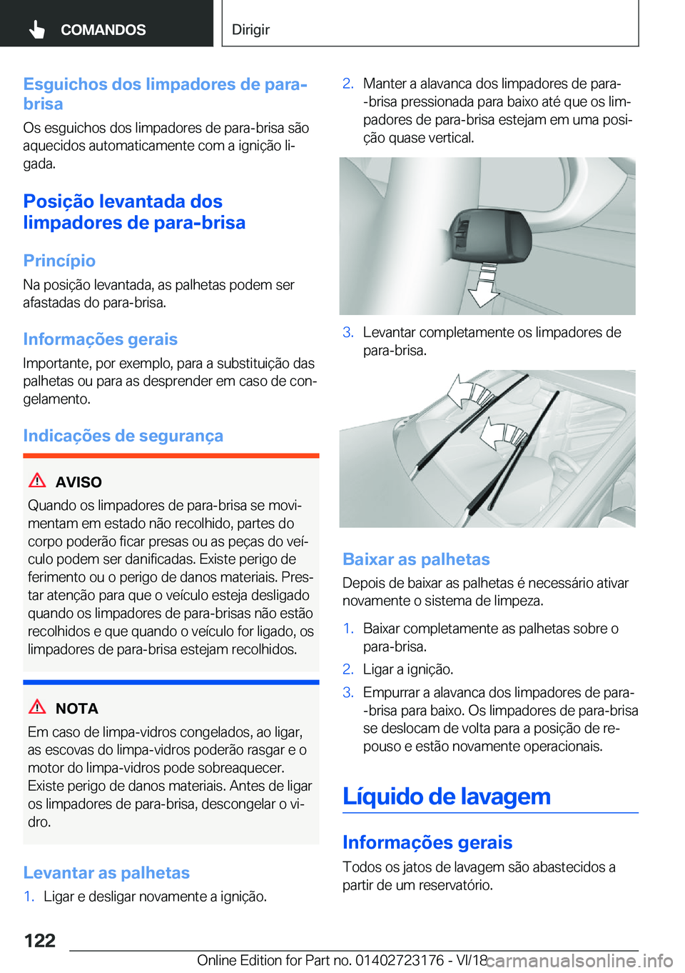 BMW 4 SERIES GRAN COUPE 2019  Manual do condutor (in Portuguese) �E�s�g�u�i�c�h�o�s��d�o�s��l�i�m�p�a�d�o�r�e�s��d�e��p�a�r�a�-
�b�r�i�s�a
�O�s��e�s�g�u�i�c�h�o�s��d�o�s��l�i�m�p�a�d�o�r�e�s��d�e��p�a�r�a�-�b�r�i�s�a��s�ã�o �a�q�u�e�c�i�d�o�s��a�u�t�o�m