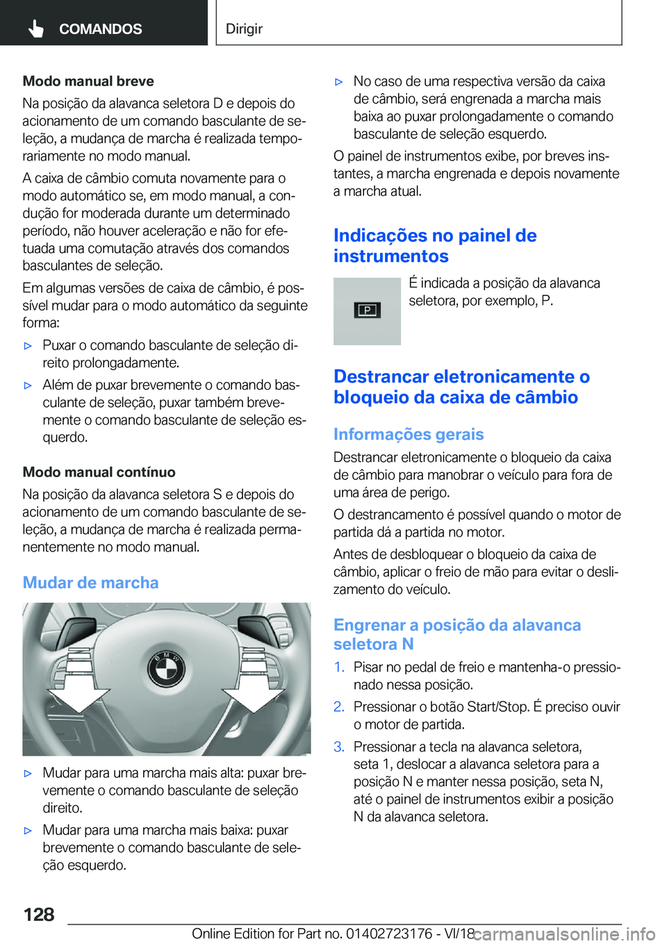 BMW 4 SERIES GRAN COUPE 2019  Manual do condutor (in Portuguese) �M�o�d�o��m�a�n�u�a�l��b�r�e�v�e
�N�a��p�o�s�i�