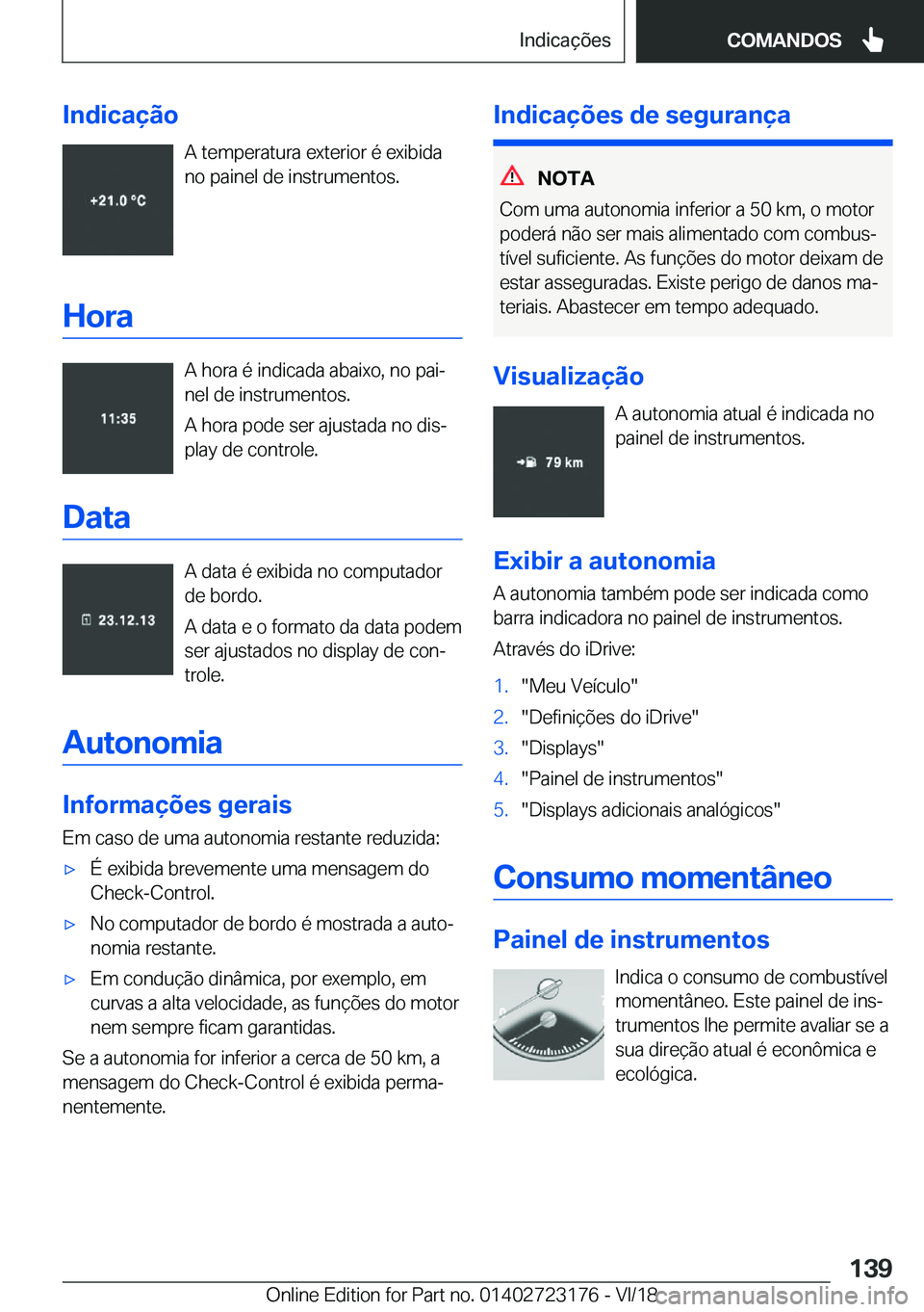 BMW 4 SERIES GRAN COUPE 2019  Manual do condutor (in Portuguese) �I�n�d�i�c�a�