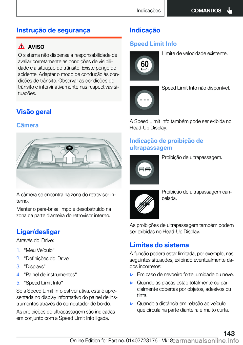 BMW 4 SERIES GRAN COUPE 2019  Manual do condutor (in Portuguese) �I�n�s�t�r�u�
