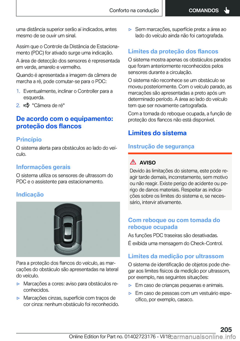 BMW 4 SERIES GRAN COUPE 2019  Manual do condutor (in Portuguese) �u�m�a��d�i�s�t�â�n�c�i�a��s�u�p�e�r�i�o�r��s�e�r�ã�o��a�