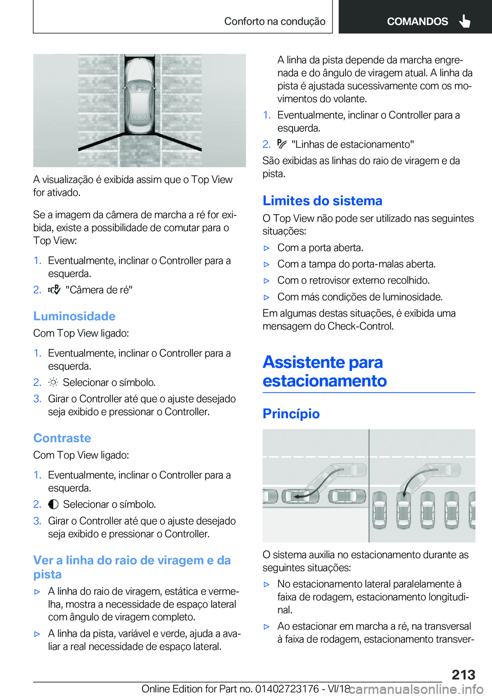 BMW 4 SERIES GRAN COUPE 2019  Manual do condutor (in Portuguese) �A��v�i�s�u�a�l�i�z�a�