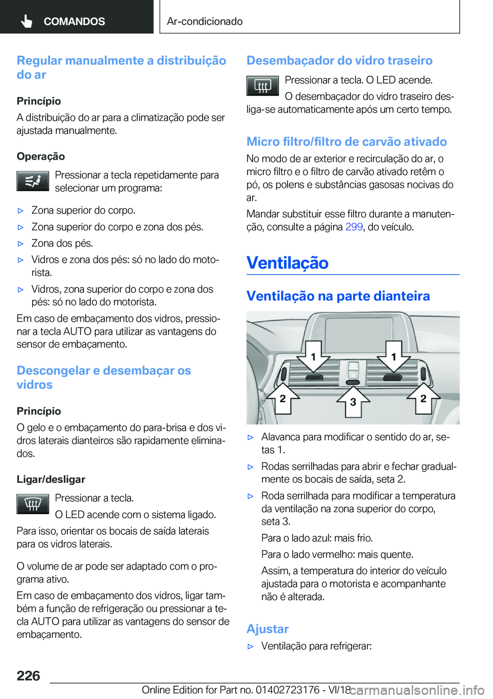 BMW 4 SERIES GRAN COUPE 2019  Manual do condutor (in Portuguese) �R�e�g�u�l�a�r��m�a�n�u�a�l�m�e�n�t�e��a��d�i�s�t�r�i�b�u�i�