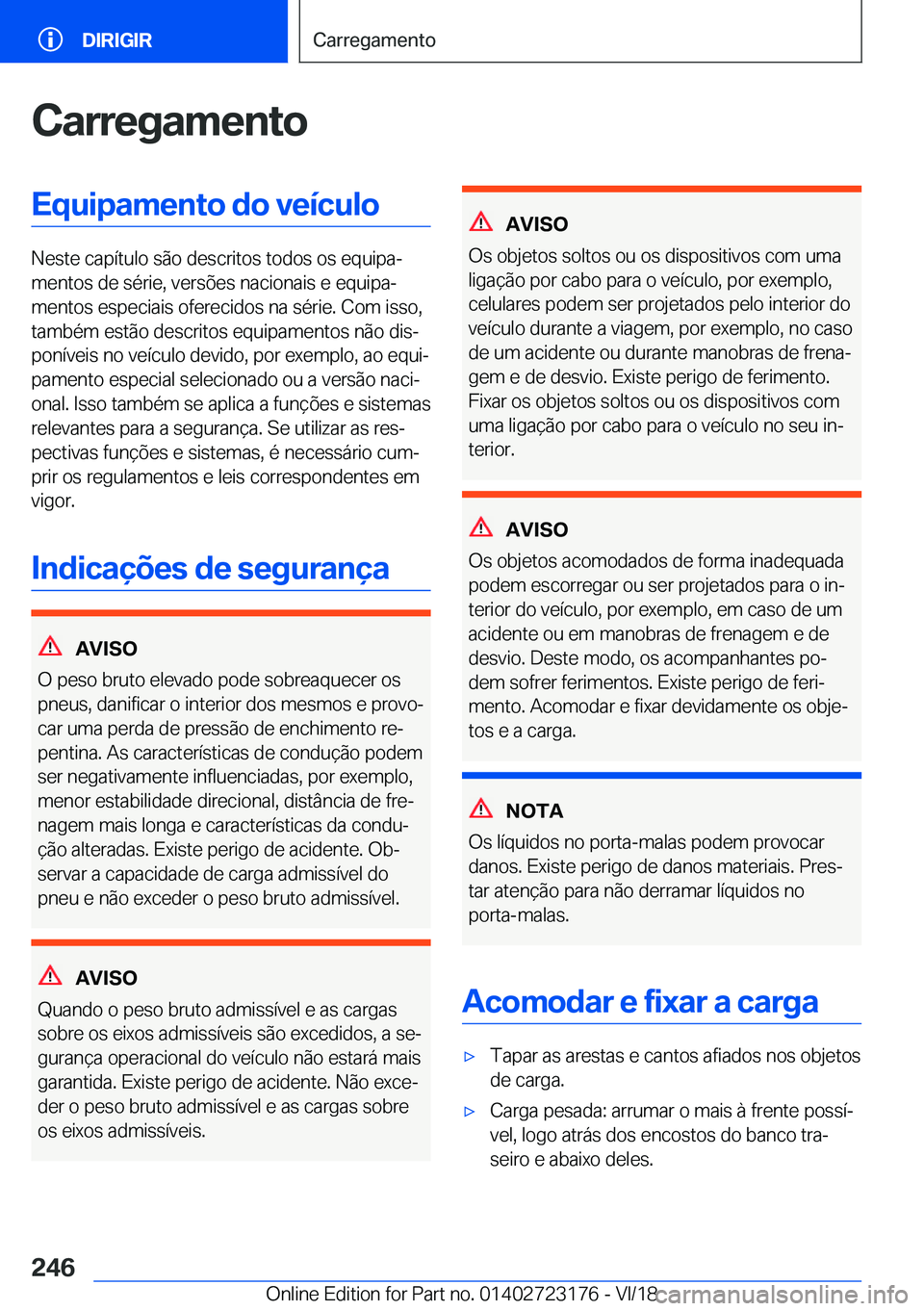 BMW 4 SERIES GRAN COUPE 2019  Manual do condutor (in Portuguese) �C�a�r�r�e�g�a�m�e�n�t�o�E�q�u�i�p�a�m�e�n�t�o��d�o��v�e�