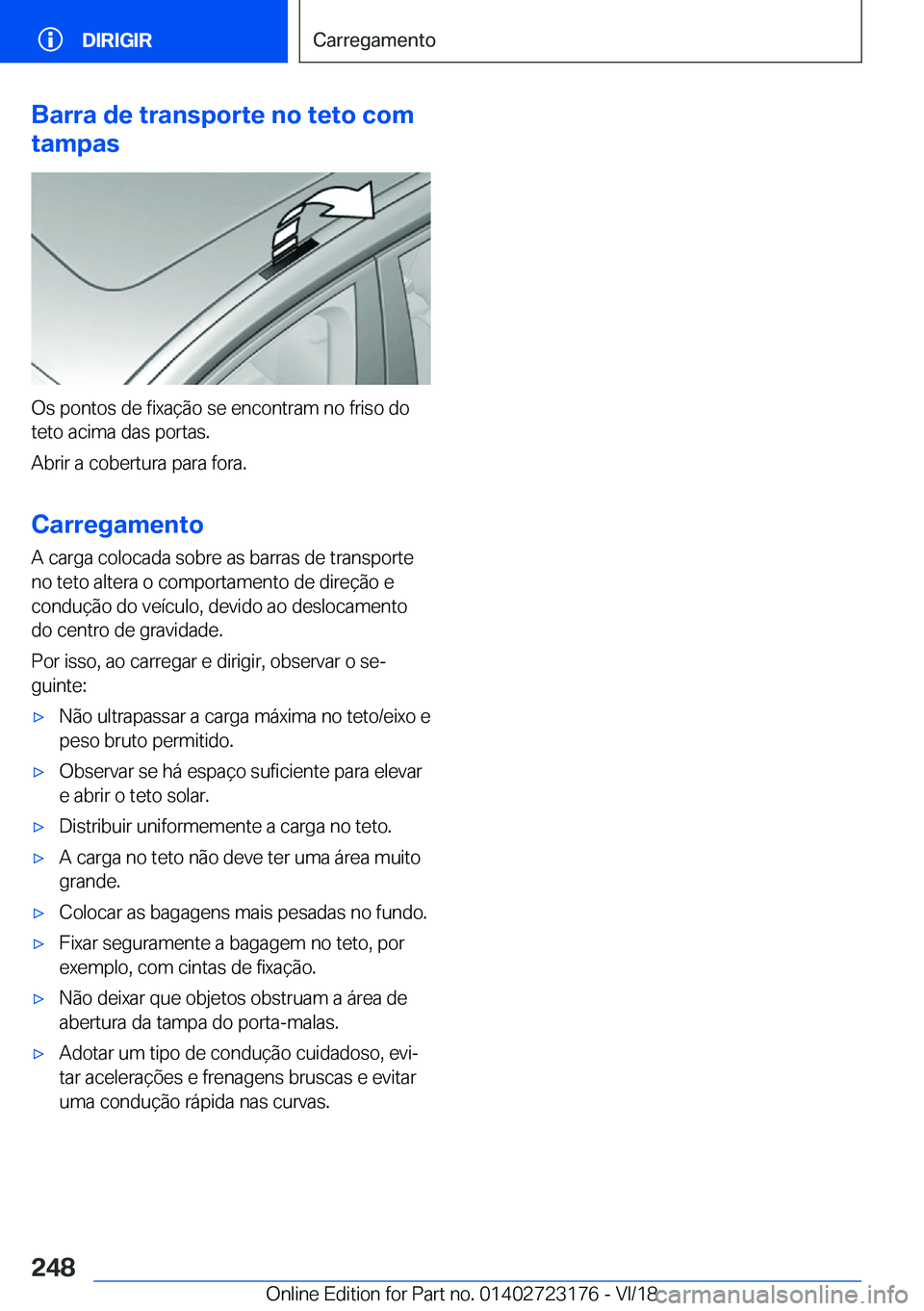 BMW 4 SERIES GRAN COUPE 2019  Manual do condutor (in Portuguese) �B�a�r�r�a��d�e��t�r�a�n�s�p�o�r�t�e��n�o��t�e�t�o��c�o�m
�t�a�m�p�a�s
�O�s��p�o�n�t�o�s��d�e��f�i�x�a�