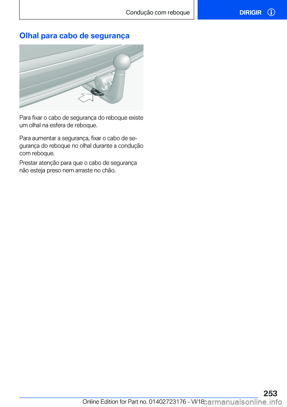 BMW 4 SERIES GRAN COUPE 2019  Manual do condutor (in Portuguese) �O�l�h�a�l��p�a�r�a��c�a�b�o��d�e��s�e�g�u�r�a�n�