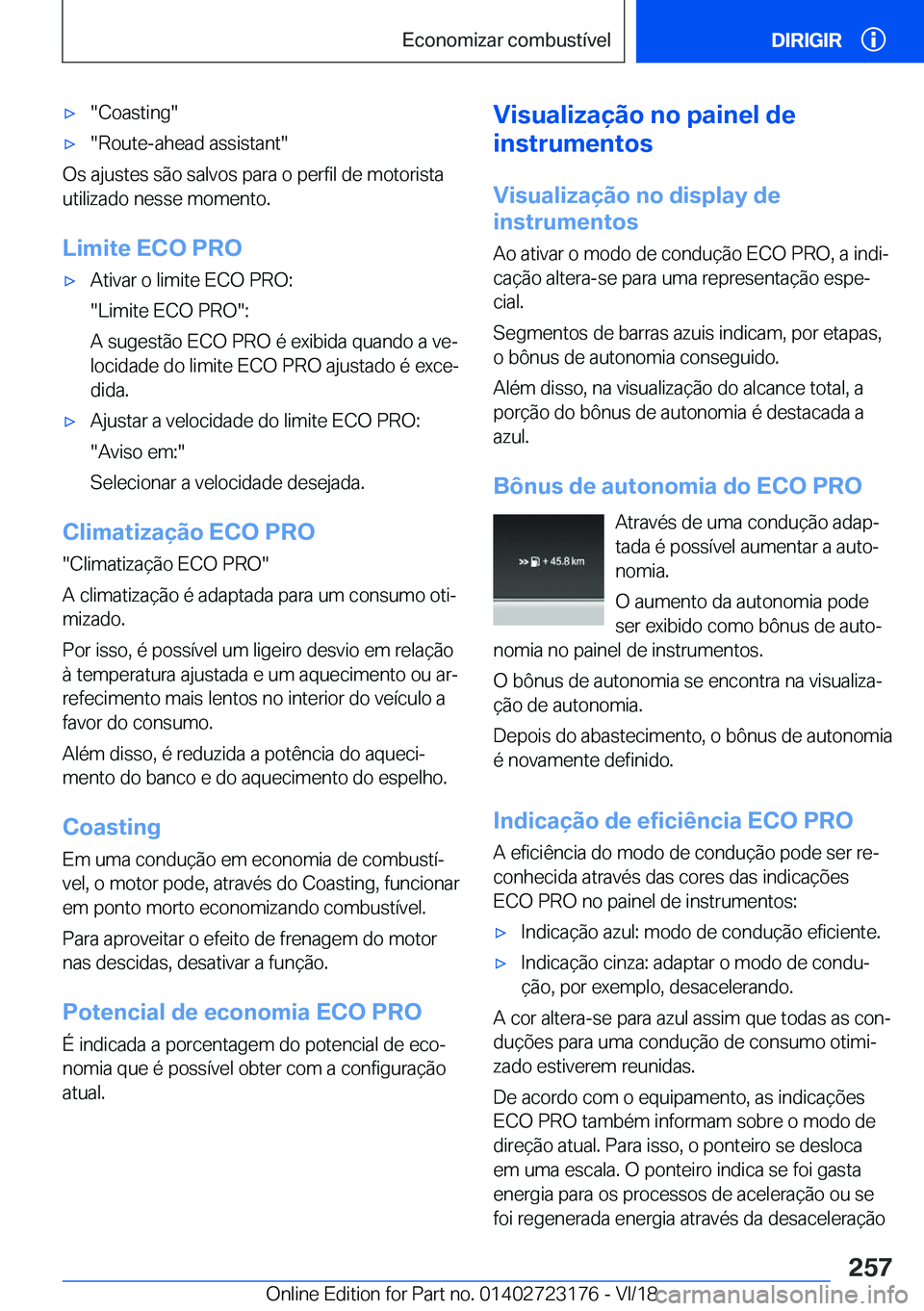 BMW 4 SERIES GRAN COUPE 2019  Manual do condutor (in Portuguese) x��C�o�a�s�t�i�n�g�x��R�o�u�t�e�-�a�h�e�a�d��a�s�s�i�s�t�a�n�t�
�O�s��a�j�u�s�t�e�s��s�ã�o��s�a�l�v�o�s��p�a�r�a��o��p�e�r�f�i�l��d�e��m�o�t�o�r�i�s�t�a�u�t�i�l�i�z�a�d�o��n�e�s�s�e�