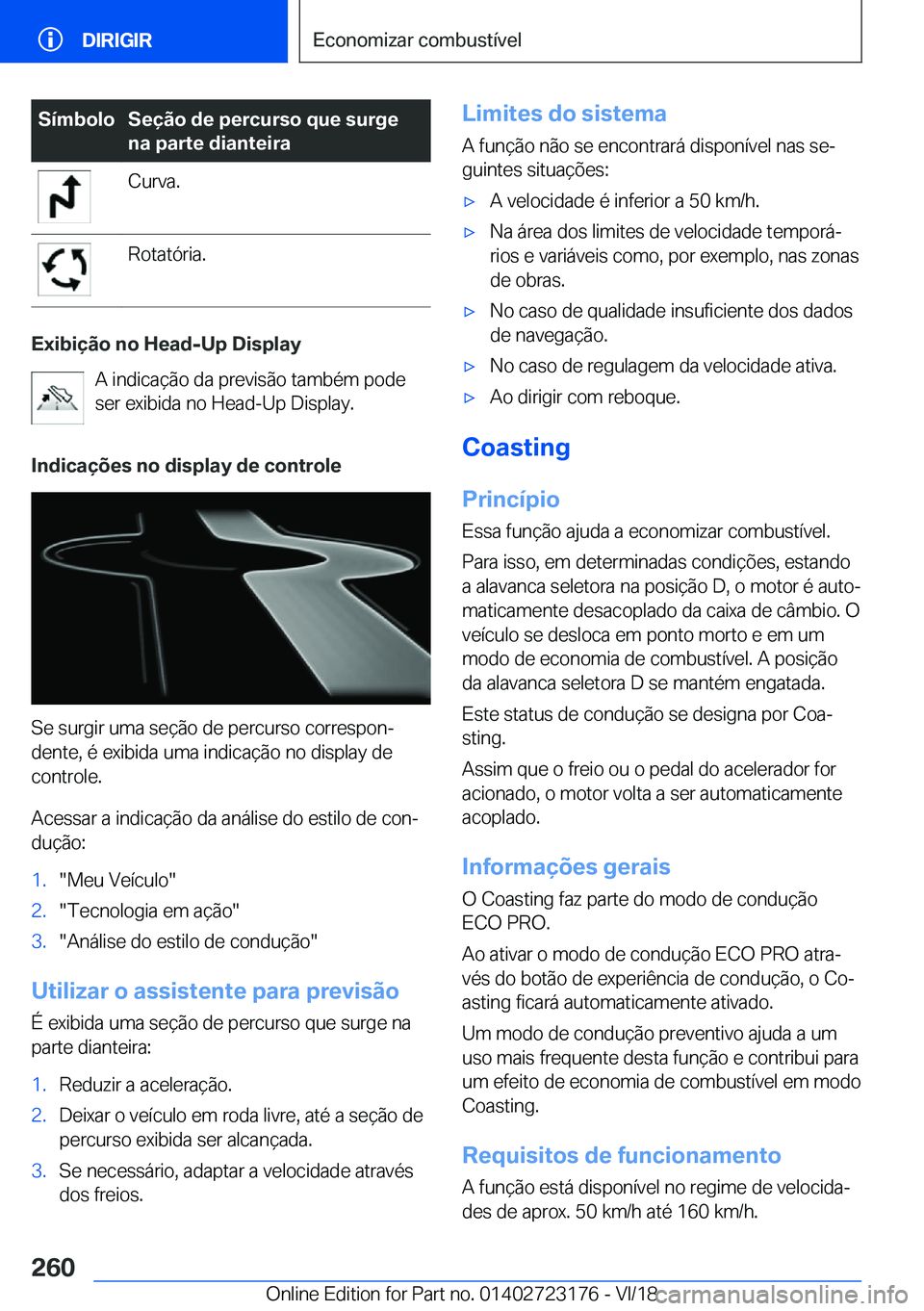 BMW 4 SERIES GRAN COUPE 2019  Manual do condutor (in Portuguese) �S�