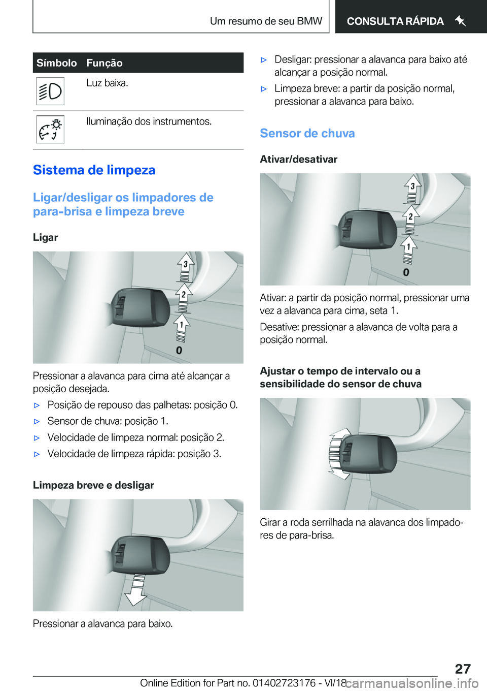 BMW 4 SERIES GRAN COUPE 2019  Manual do condutor (in Portuguese) �S�