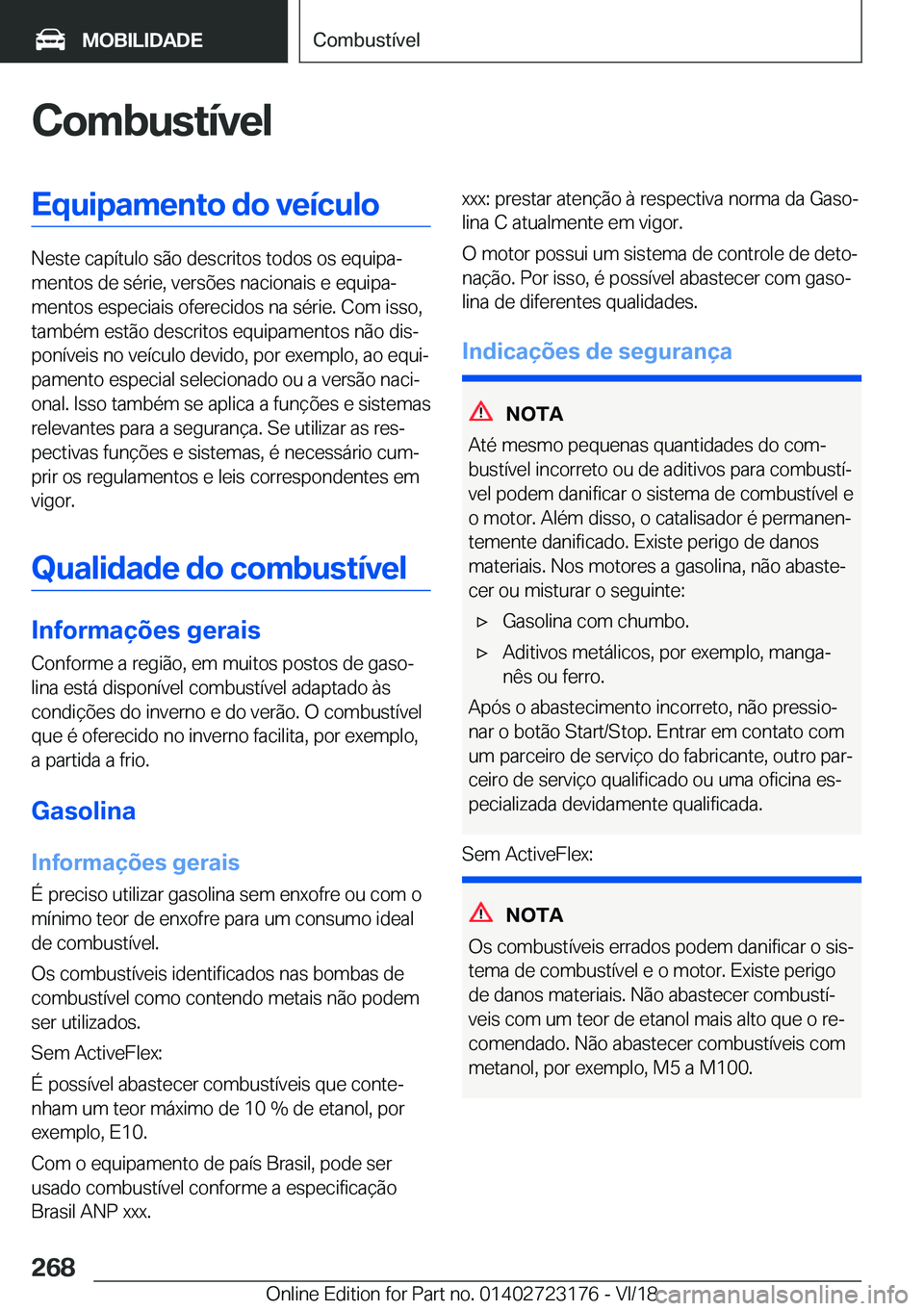 BMW 4 SERIES GRAN COUPE 2019  Manual do condutor (in Portuguese) �C�o�m�b�u�s�t�