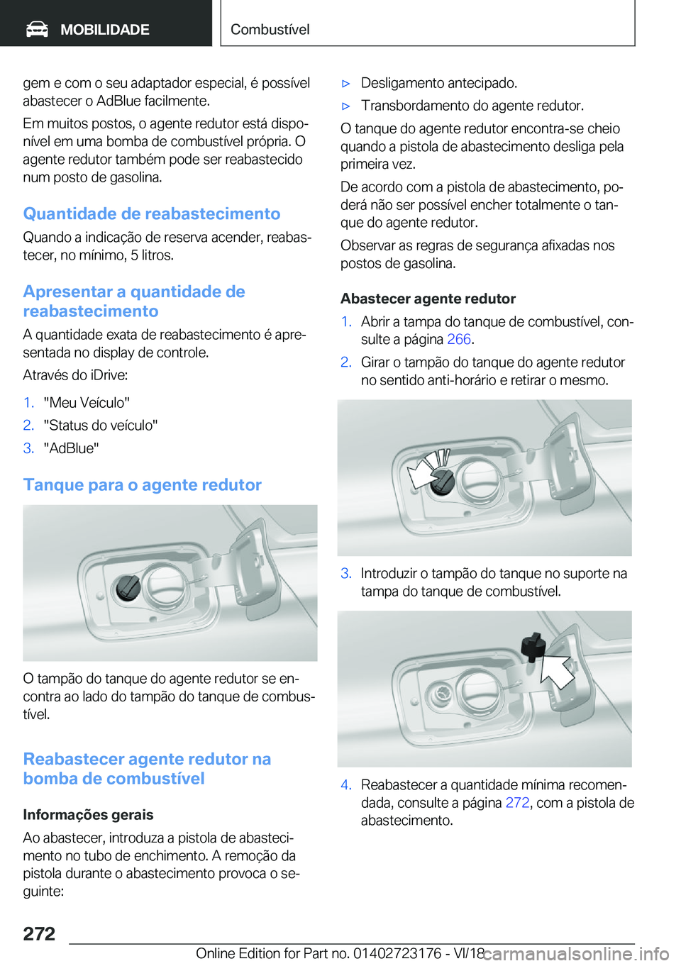 BMW 4 SERIES GRAN COUPE 2019  Manual do condutor (in Portuguese) �g�e�m��e��c�o�m��o��s�e�u��a�d�a�p�t�a�d�o�r��e�s�p�e�c�i�a�l�,��é��p�o�s�s�