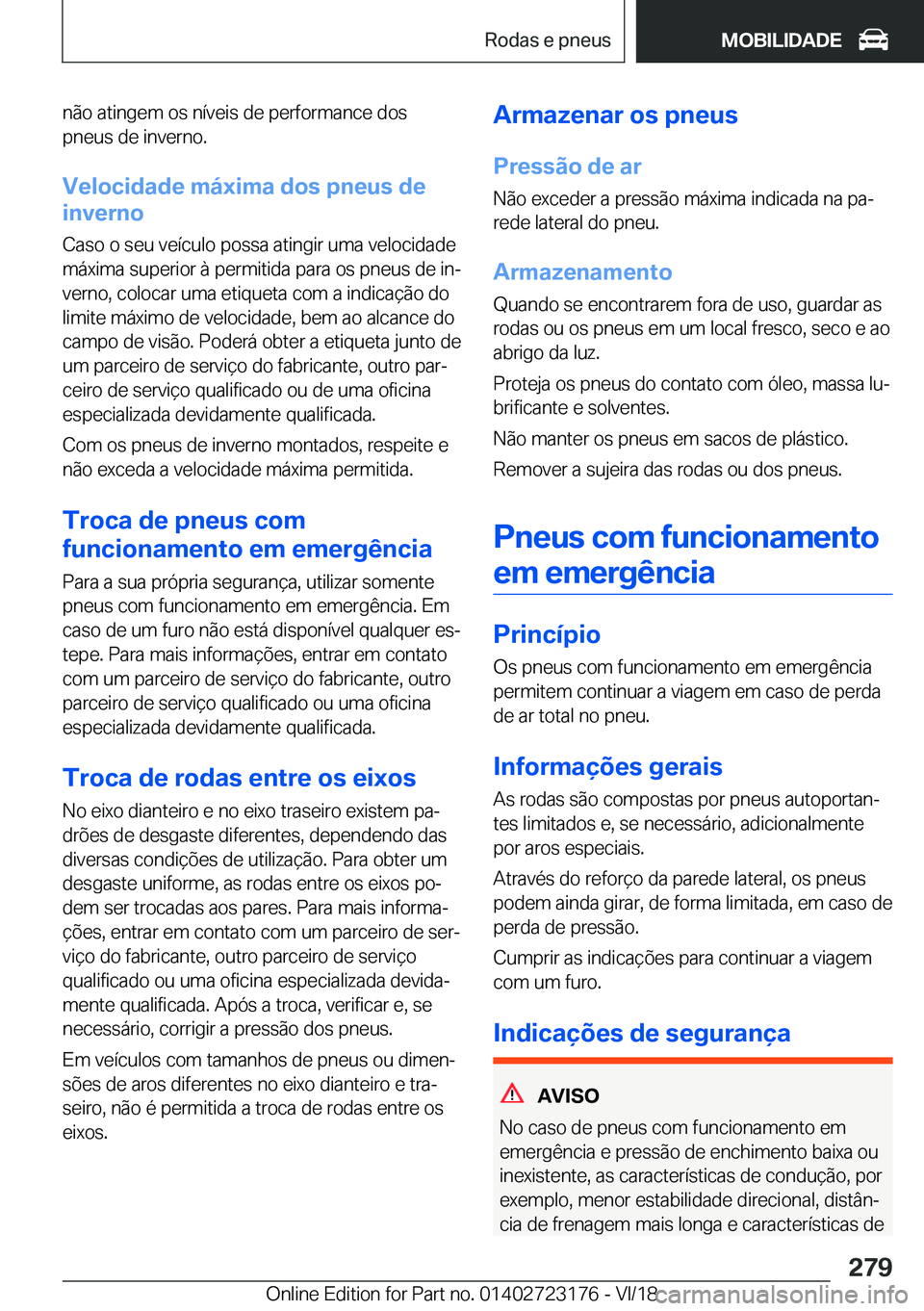 BMW 4 SERIES GRAN COUPE 2019  Manual do condutor (in Portuguese) �n�ã�o��a�t�i�n�g�e�m��o�s��n�