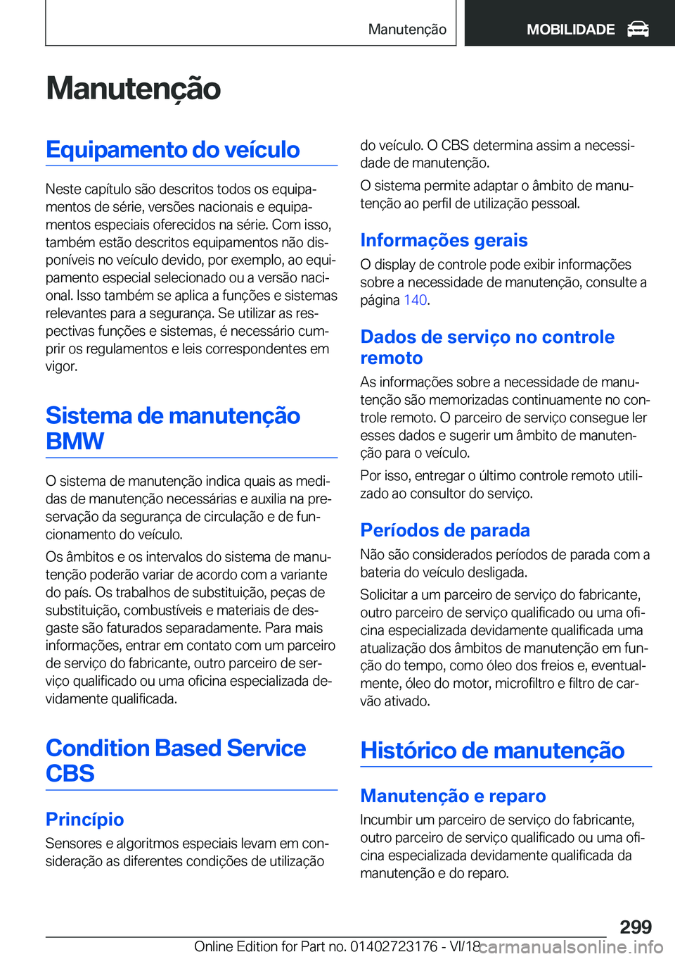 BMW 4 SERIES GRAN COUPE 2019  Manual do condutor (in Portuguese) �M�a�n�u�t�e�n�