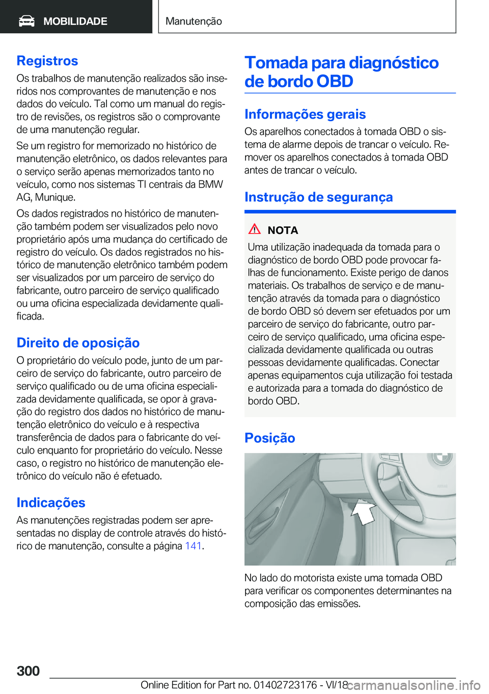 BMW 4 SERIES GRAN COUPE 2019  Manual do condutor (in Portuguese) �R�e�g�i�s�t�r�o�s�O�s��t�r�a�b�a�l�h�o�s��d�e��m�a�n�u�t�e�n�