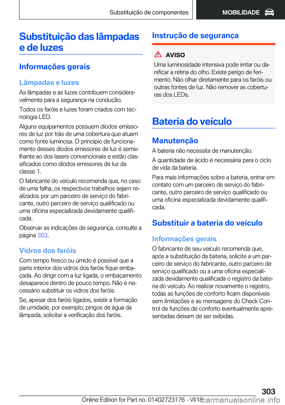 BMW 4 SERIES GRAN COUPE 2019  Manual do condutor (in Portuguese) �S�u�b�s�t�i�t�u�i�