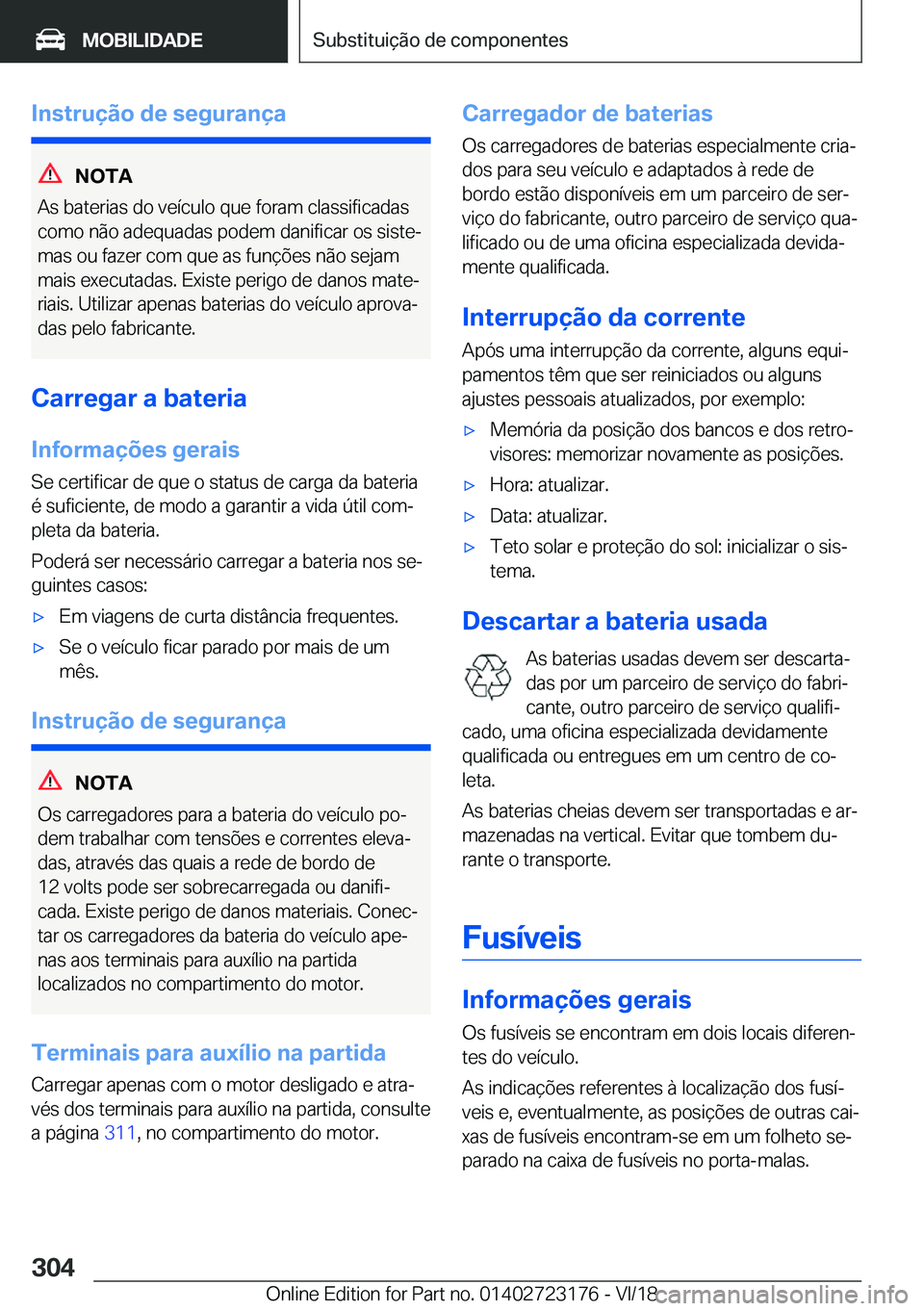 BMW 4 SERIES GRAN COUPE 2019  Manual do condutor (in Portuguese) �I�n�s�t�r�u�