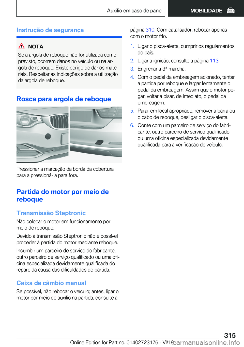 BMW 4 SERIES GRAN COUPE 2019  Manual do condutor (in Portuguese) �I�n�s�t�r�u�