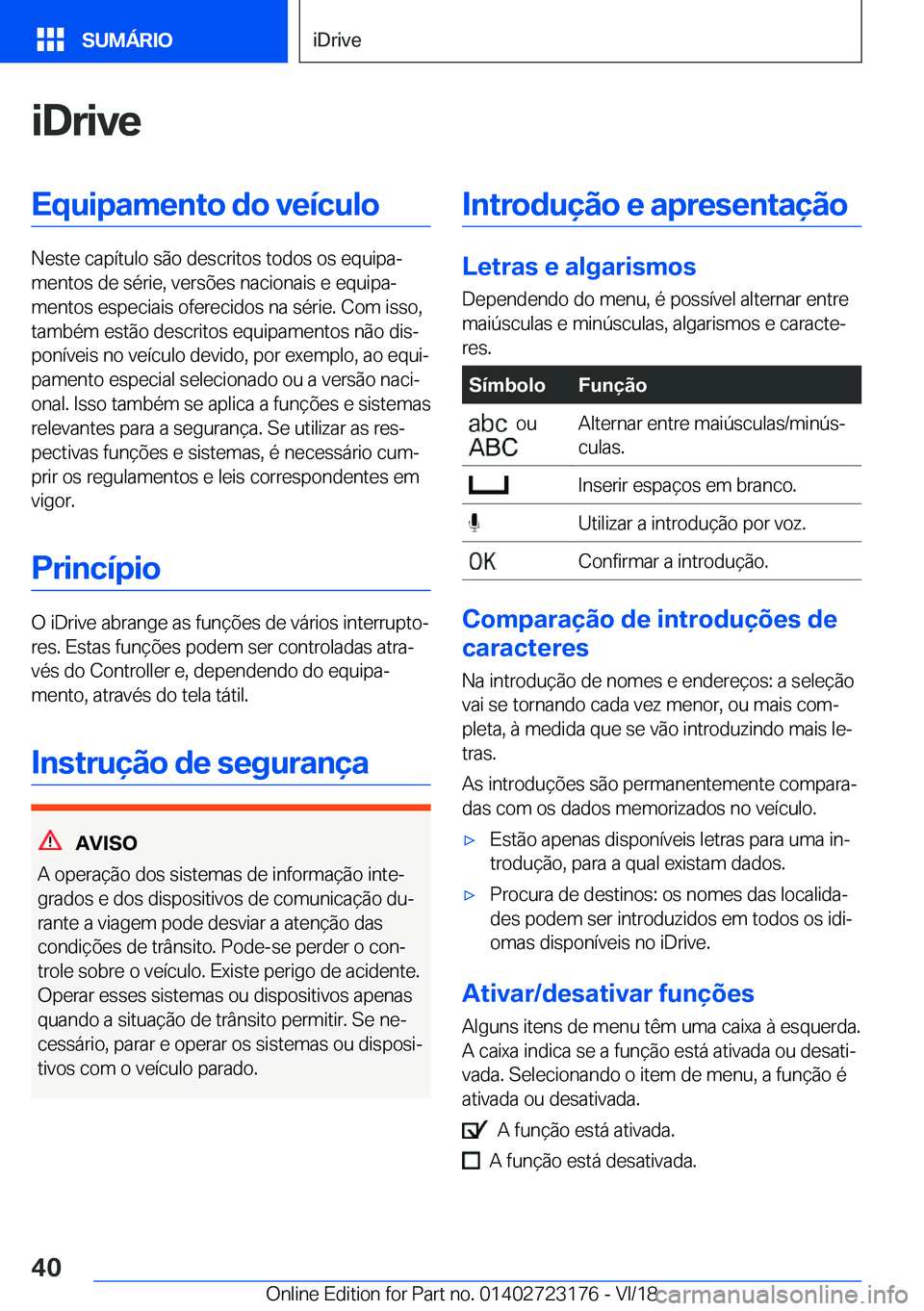 BMW 4 SERIES GRAN COUPE 2019  Manual do condutor (in Portuguese) �i�D�r�i�v�e�E�q�u�i�p�a�m�e�n�t�o��d�o��v�e�