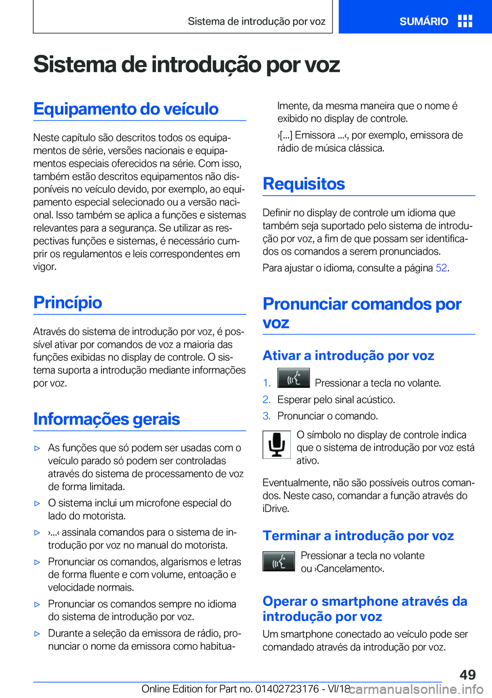 BMW 4 SERIES GRAN COUPE 2019  Manual do condutor (in Portuguese) �S�i�s�t�e�m�a��d�e��i�n�t�r�o�d�u�