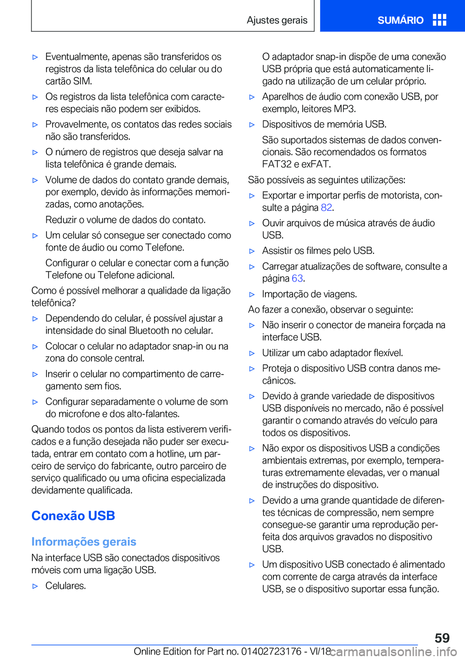 BMW 4 SERIES GRAN COUPE 2019  Manual do condutor (in Portuguese) x�E�v�e�n�t�u�a�l�m�e�n�t�e�,��a�p�e�n�a�s��s�ã�o��t�r�a�n�s�f�e�r�i�d�o�s��o�s�r�e�g�i�s�t�r�o�s��d�a��l�i�s�t�a��t�e�l�e�f�ô�n�i�c�a��d�o��c�e�l�u�l�a�r��o�u��d�o
�c�a�r�t�ã�o��S�I�M
