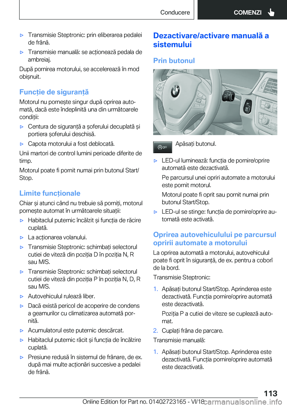 BMW 4 SERIES GRAN COUPE 2019  Ghiduri De Utilizare (in Romanian) 'x�T�r�a�n�s�m�i�s�i�e��S�t�e�p�t�r�o�n�i�c�:��p�r�i�n��e�l�i�b�e�r�a�r�e�a��p�e�d�a�l�e�i�d�e��f�r�