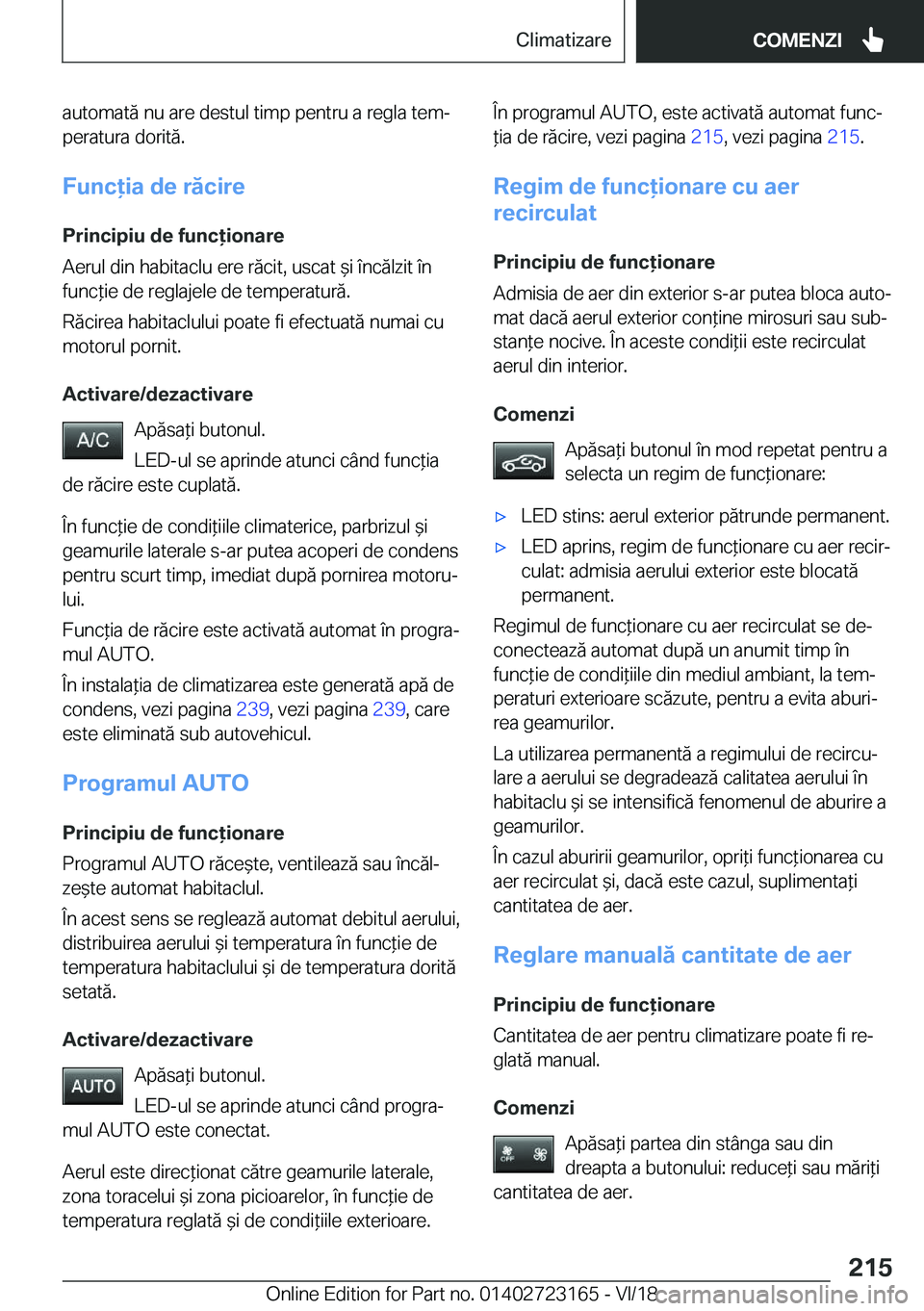 BMW 4 SERIES GRAN COUPE 2019  Ghiduri De Utilizare (in Romanian) �a�u�t�o�m�a�t�