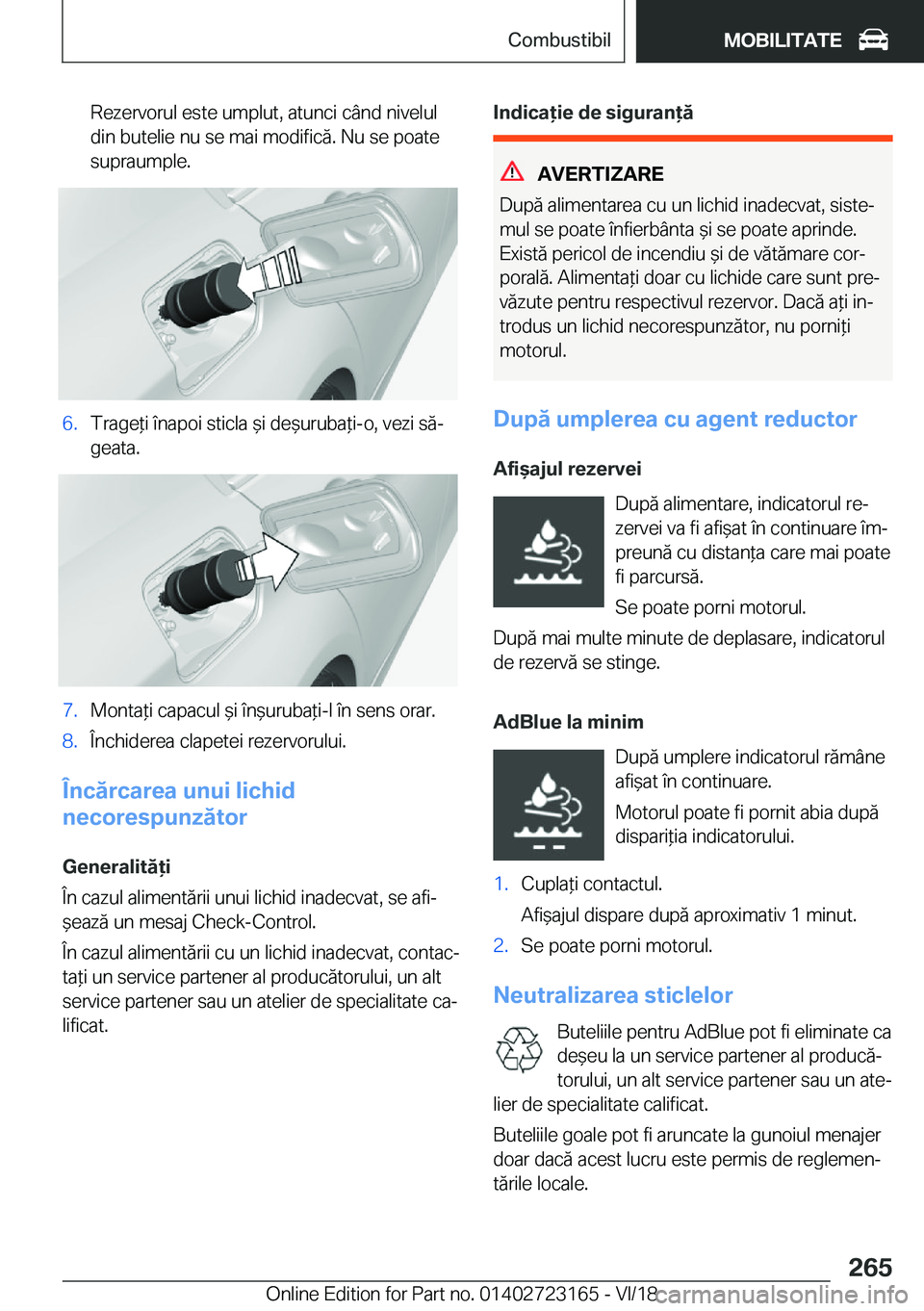 BMW 4 SERIES GRAN COUPE 2019  Ghiduri De Utilizare (in Romanian) �R�e�z�e�r�v�o�r�u�l��e�s�t�e��u�m�p�l�u�t�,��a�t�u�n�c�i��c�