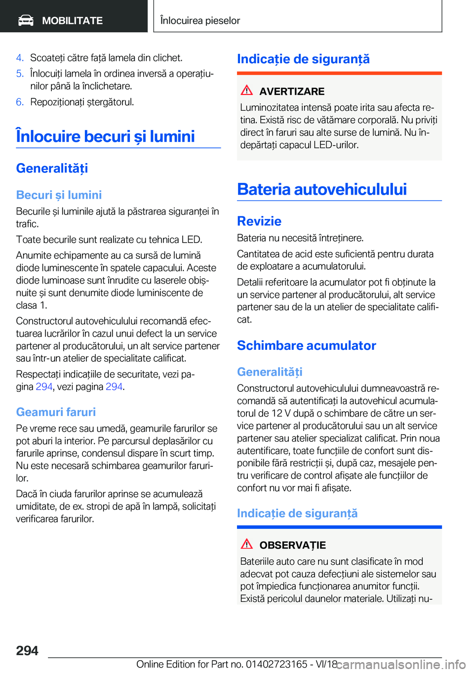 BMW 4 SERIES GRAN COUPE 2019  Ghiduri De Utilizare (in Romanian) �4�.�S�c�o�a�t�e*�i��c�