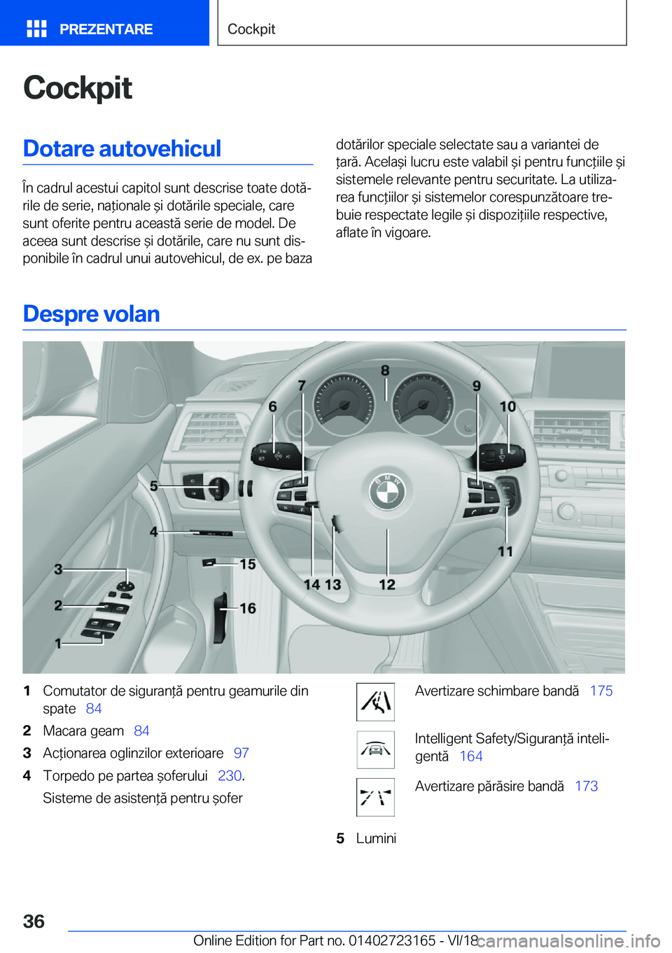 BMW 4 SERIES GRAN COUPE 2019  Ghiduri De Utilizare (in Romanian) �C�o�c�k�p�i�t�D�o�t�a�r�e��a�u�t�o�v�e�h�i�c�u�l
�