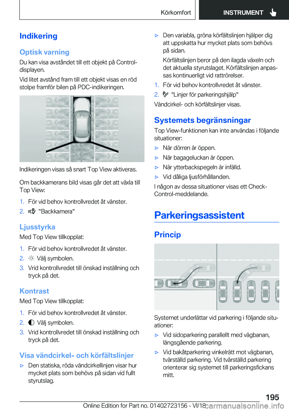 BMW 4 SERIES GRAN COUPE 2019  InstruktionsbÖcker (in Swedish) �I�n�d�i�k�e�r�i�n�g
�O�p�t�i�s�k��v�a�r�n�i�n�g
�D�u��k�a�n��v�i�s�a��a�v�s�t�å�n�d�e�t��t�i�l�l��e�t�t��o�b�j�e�k�t��p�å��C�o�n�t�r�o�l�-
�d�i�s�p�l�a�y�e�n�.
�V�i�d��l�i�t�e�t��a�v�s�t