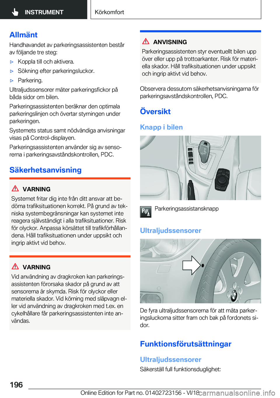 BMW 4 SERIES GRAN COUPE 2019  InstruktionsbÖcker (in Swedish) �A�l�l�m�ä�n�t
�H�a�n�d�h�a�v�a�n�d�e�t��a�v��p�a�r�k�e�r�i�n�g�s�a�s�s�i�s�t�e�n�t�e�n��b�e�s�t�å�r
�a�v��f�