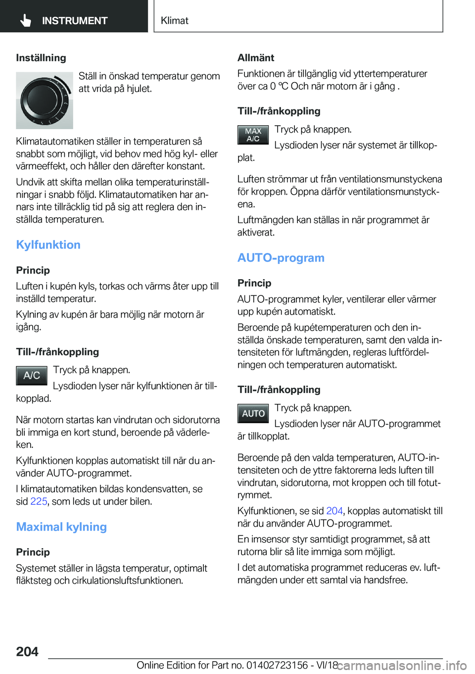 BMW 4 SERIES GRAN COUPE 2019  InstruktionsbÖcker (in Swedish) �I�n�s�t�ä�l�l�n�i�n�g�S�t�ä�l�l��i�n��