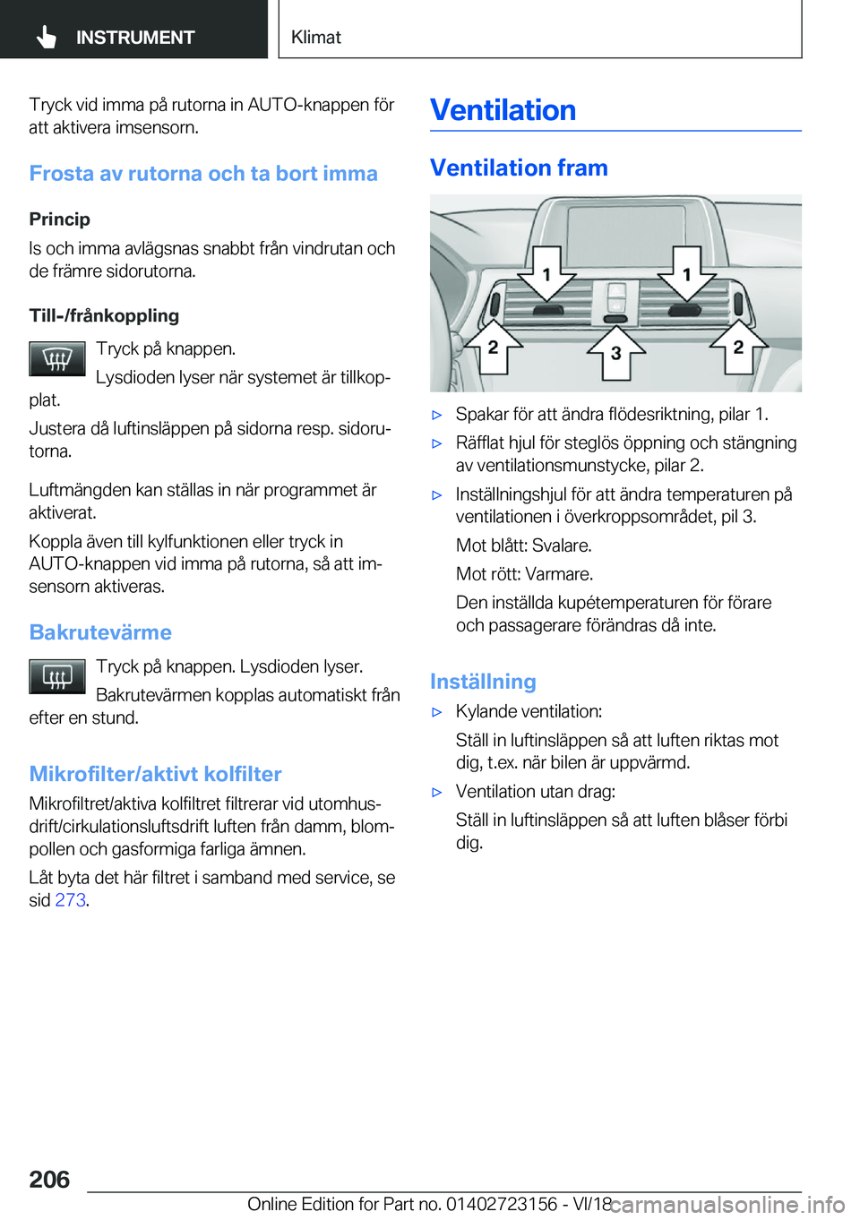 BMW 4 SERIES GRAN COUPE 2019  InstruktionsbÖcker (in Swedish) �T�r�y�c�k��v�i�d��i�m�m�a��p�å��r�u�t�o�r�n�a��i�n��A�U�T�O�-�k�n�a�p�p�e�n��f�