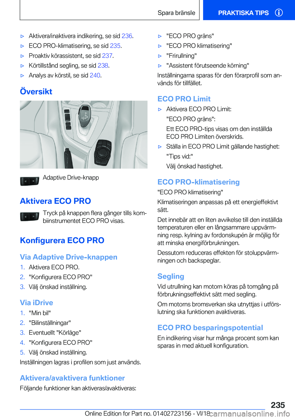 BMW 4 SERIES GRAN COUPE 2019  InstruktionsbÖcker (in Swedish) x�A�k�t�i�v�e�r�a�/�i�n�a�k�t�i�v�e�r�a��i�n�d�i�k�e�r�i�n�g�,��s�e��s�i�d��2�3�6�.x�E�C�O��P�R�O�-�k�l�i�m�a�t�i�s�e�r�i�n�g�,��s�e��s�i�d� �2�3�5�.x�P�r�o�a�k�t�i�v��k�