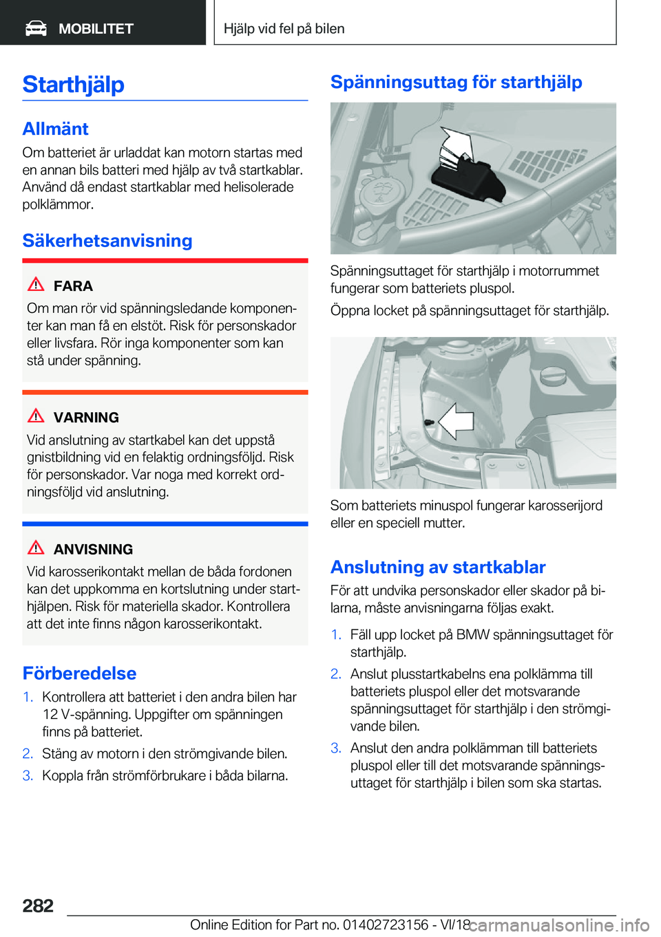 BMW 4 SERIES GRAN COUPE 2019  InstruktionsbÖcker (in Swedish) �S�t�a�r�t�h�j�ä�l�p
�A�l�l�m�ä�n�t
�O�m��b�a�t�t�e�r�i�e�t��ä�r��u�r�l�a�d�d�a�t��k�a�n��m�o�t�o�r�n��s�t�a�r�t�a�s��m�e�d
�e�n��a�n�n�a�n��b�i�l�s��b�a�t�t�e�r�i��m�e�d��h�j�ä�l�p��